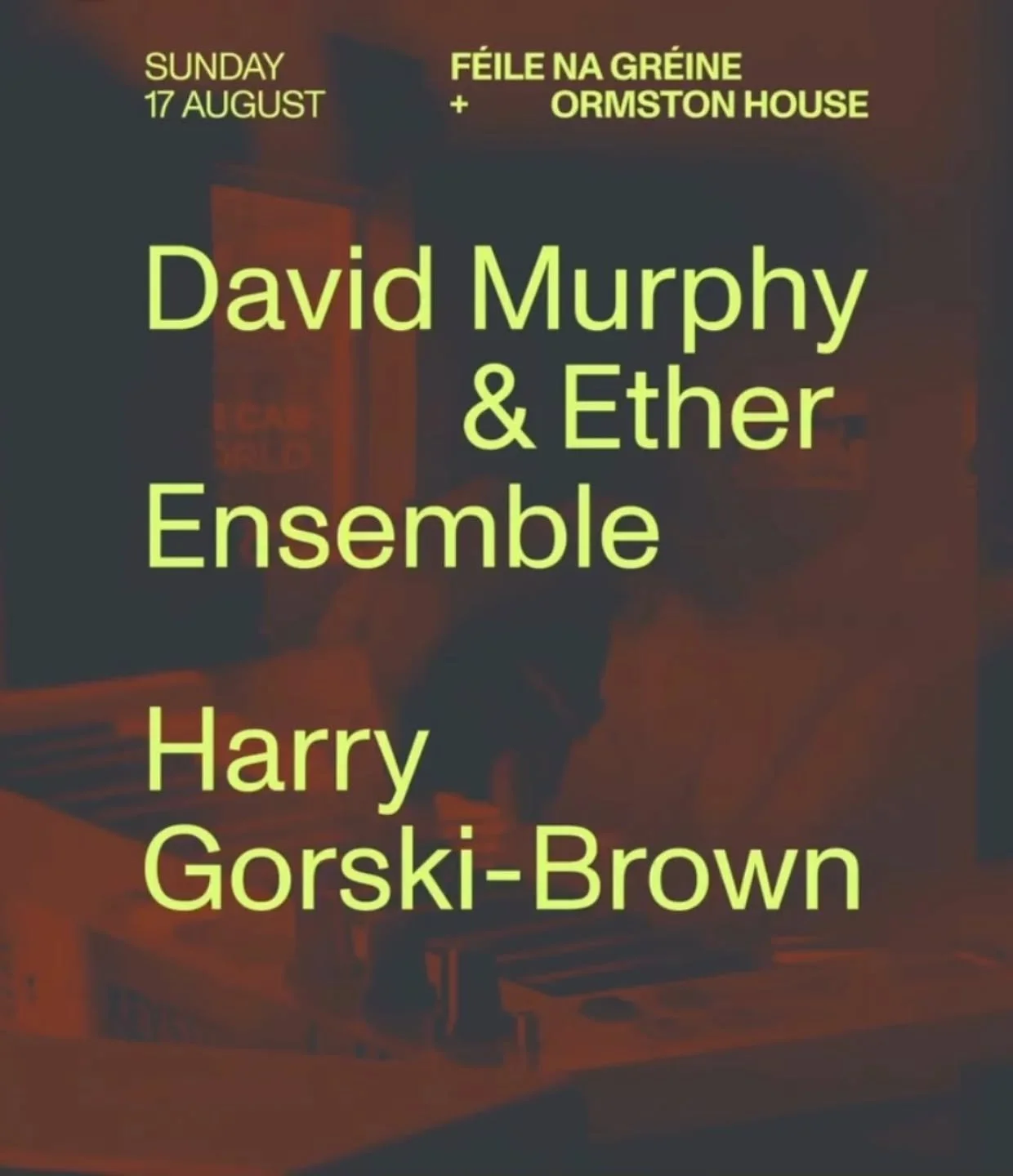 Looking forward to performing at this weekend's superb @feilenagreine Limerick at @ormstonhouse

📆 Sunday 17th Aug
⏰️ 14:00
🎟 FREE

With comrades @ninidalt + @ultanlavery 
and followed by the super @harrygorskibrown !