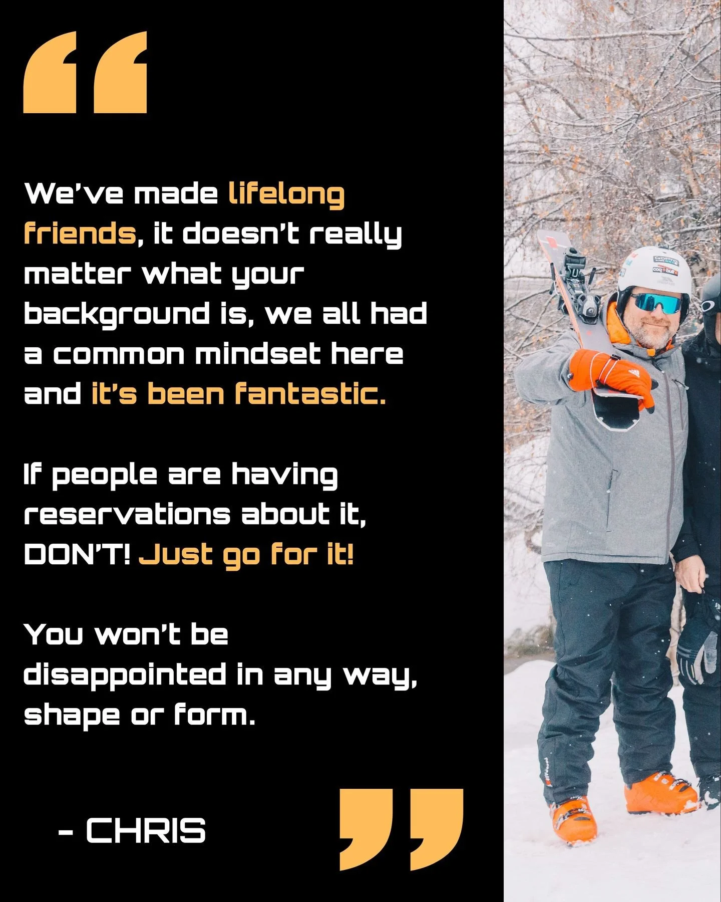 Kind words from Chris, who let his son convince him to come along back in January and is now first on the list to join us again next winter! 🔥

As a very active guy already, our daily itinerary ticked all of the boxes for him - not to mention the bo