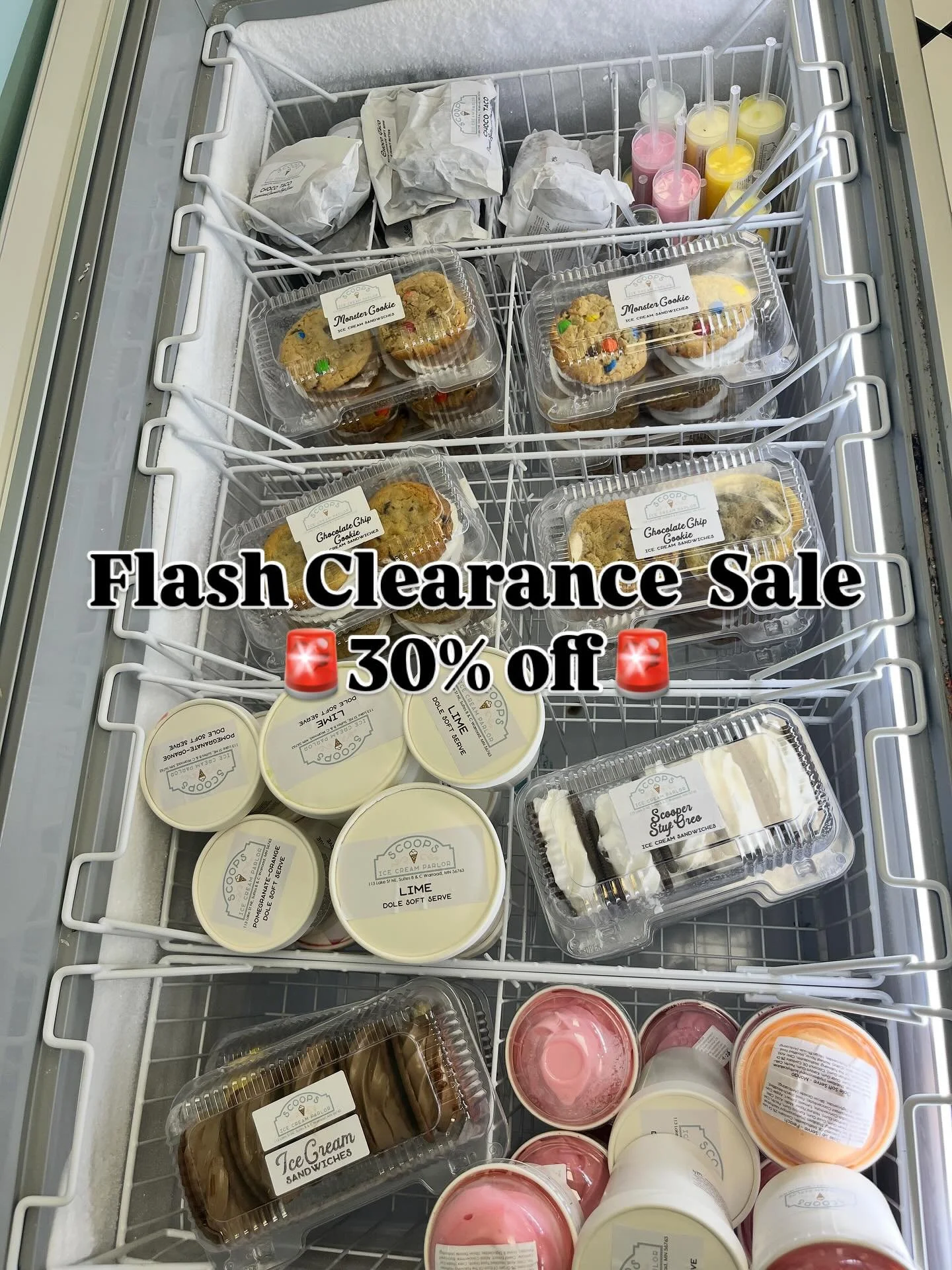 🚨Flash Clearance Sale🚨
30% off prepackaged Grab and Go items now until close!
Monster Cookie Sandwiches 
Choc Chip Cookie Sandwiches 
Scooper Stuf Oreos
Ice Cream Sandwiches (Pumpkin Spice, Chocolate, and Black & Gold)
Choco Tacos 
Push Up Pop