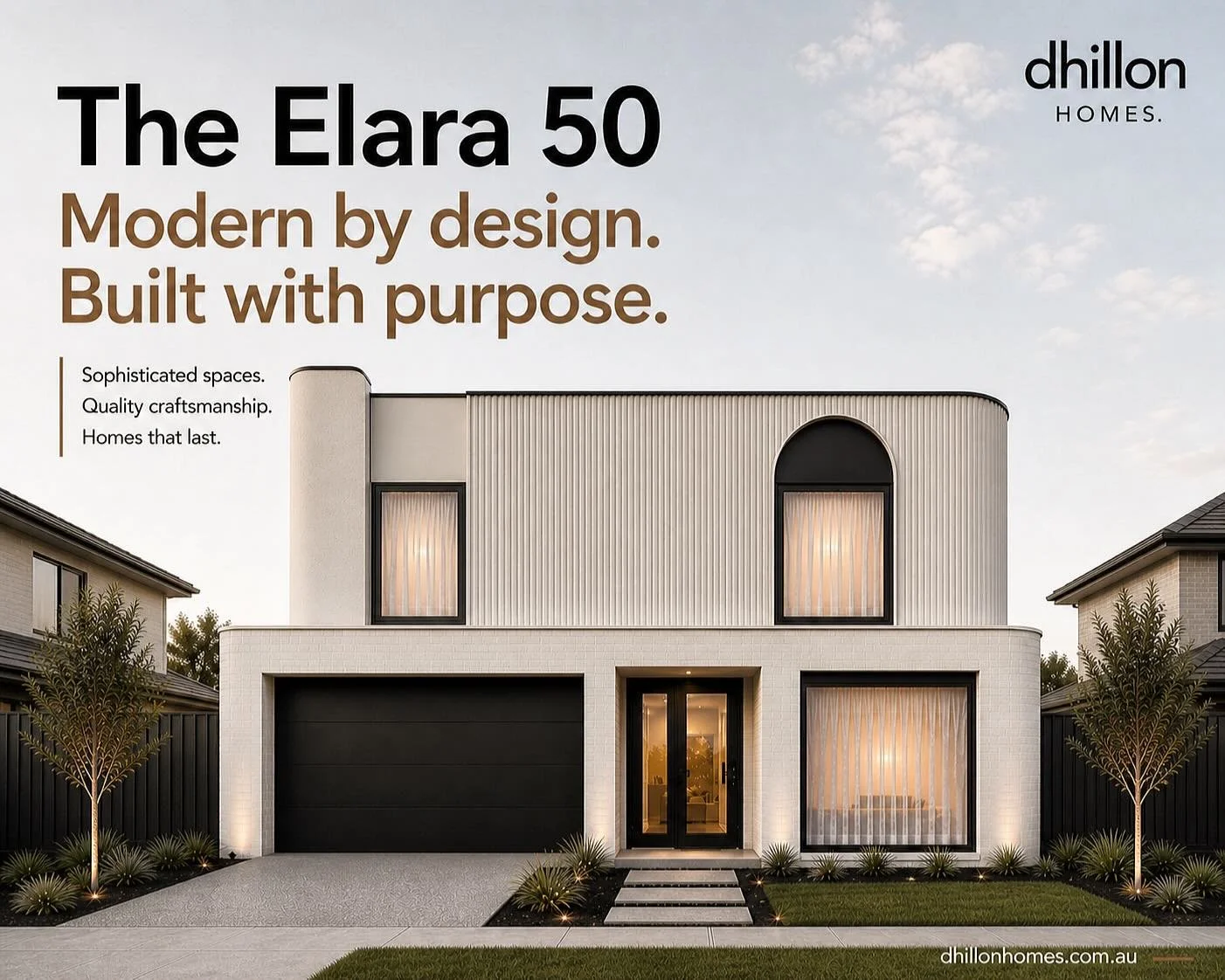Designed for modern living by Dhillon Homes.
Get in touch with us to bring it to life.