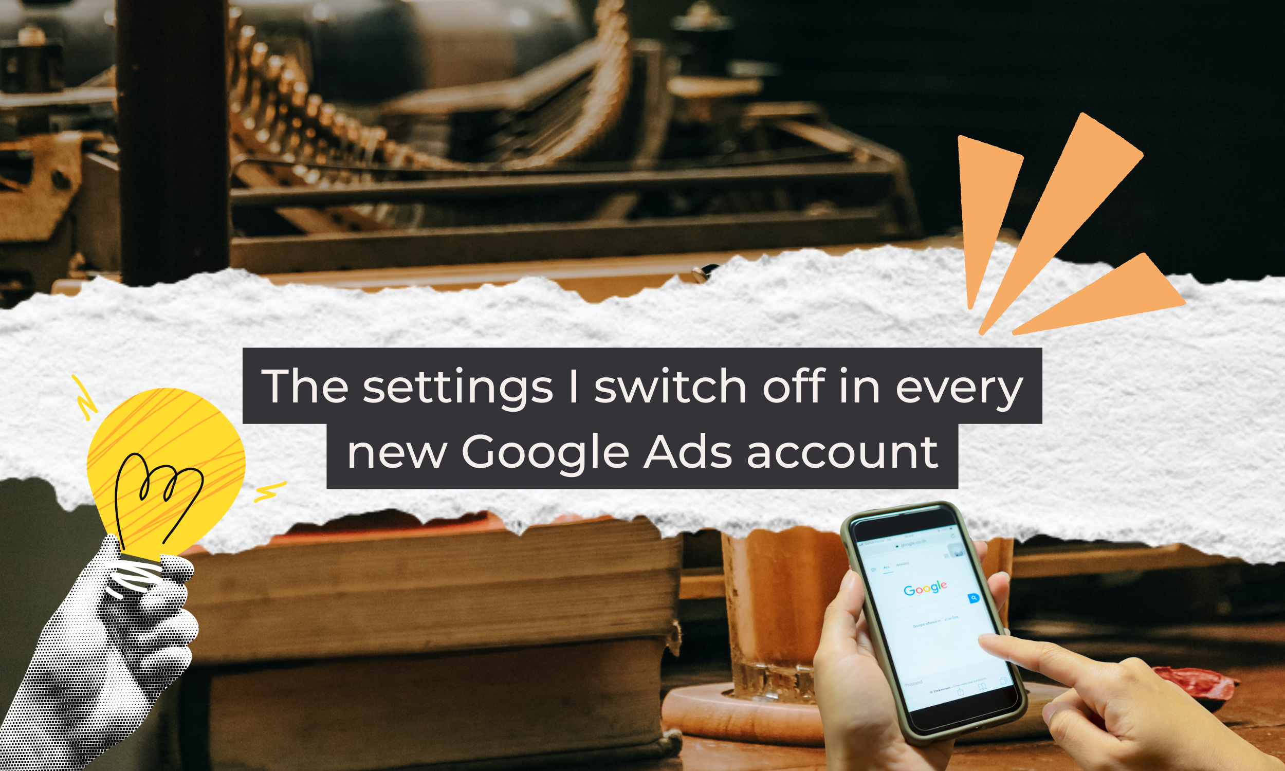 The settings I switch off in every new Google Ads account