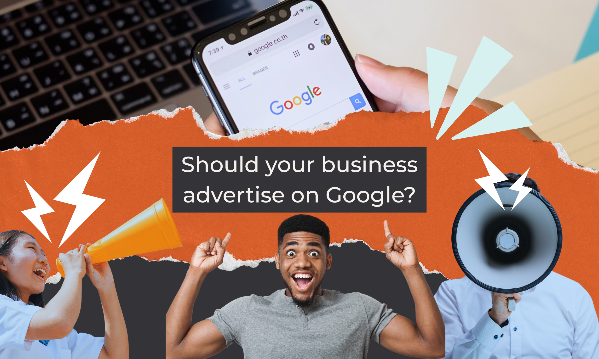 Should your business advertise on Google?