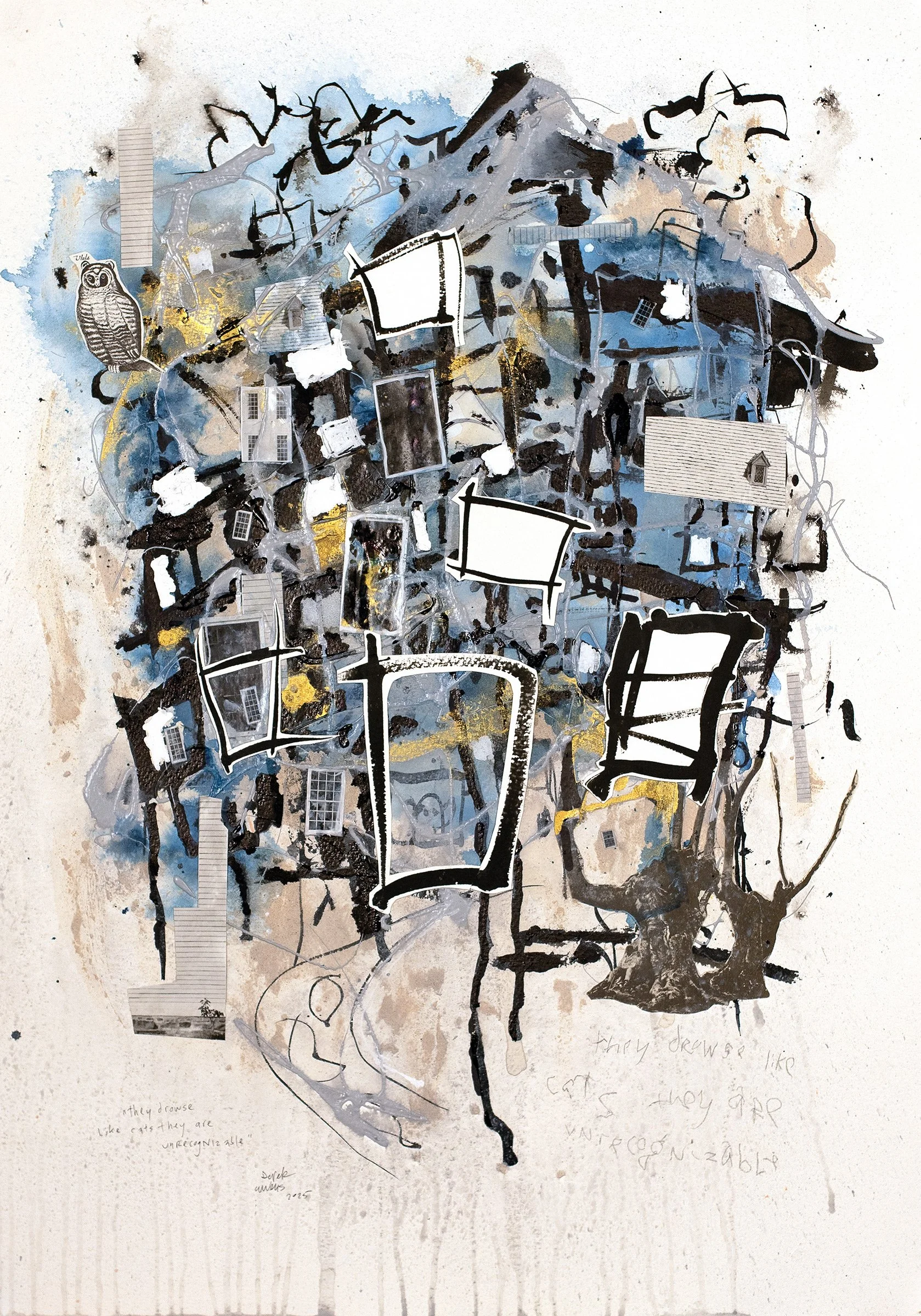 "they drowse like cats they are unrecognizable"