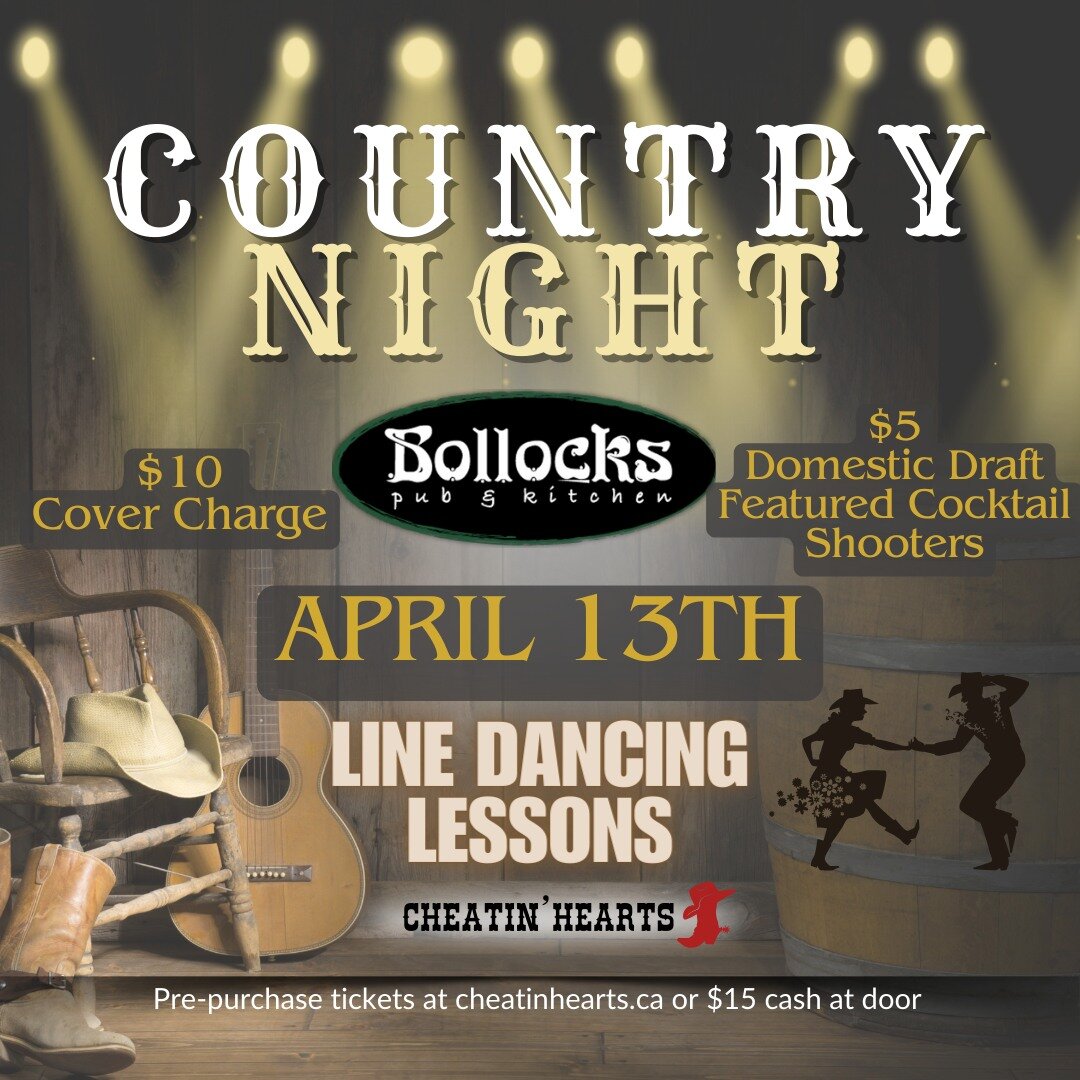 Come on down to Bollocks Stouffville, for some good ol' country fun mixed in with other top 100 songs. 

What to expect? Get ready to kick up your boots and dance the night away! Whether you're a seasoned pro or a beginner, come join the fun as we te