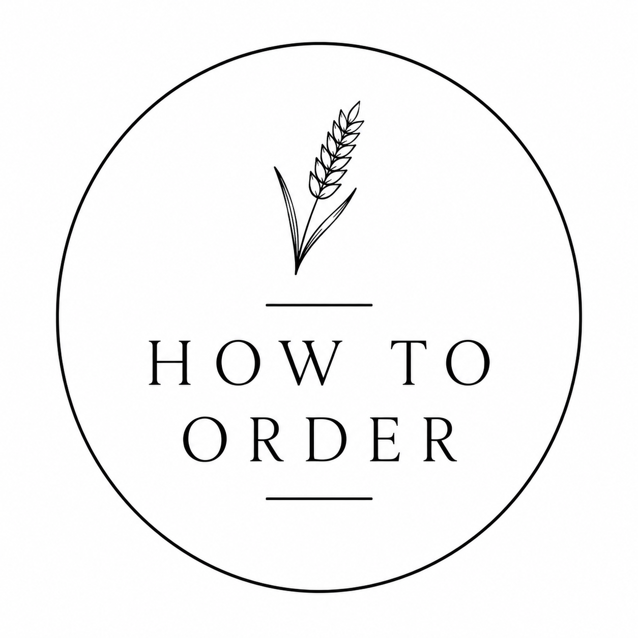 A black and white logo featuring a wheat stalk above the words "How to Order" inside a circular outline.