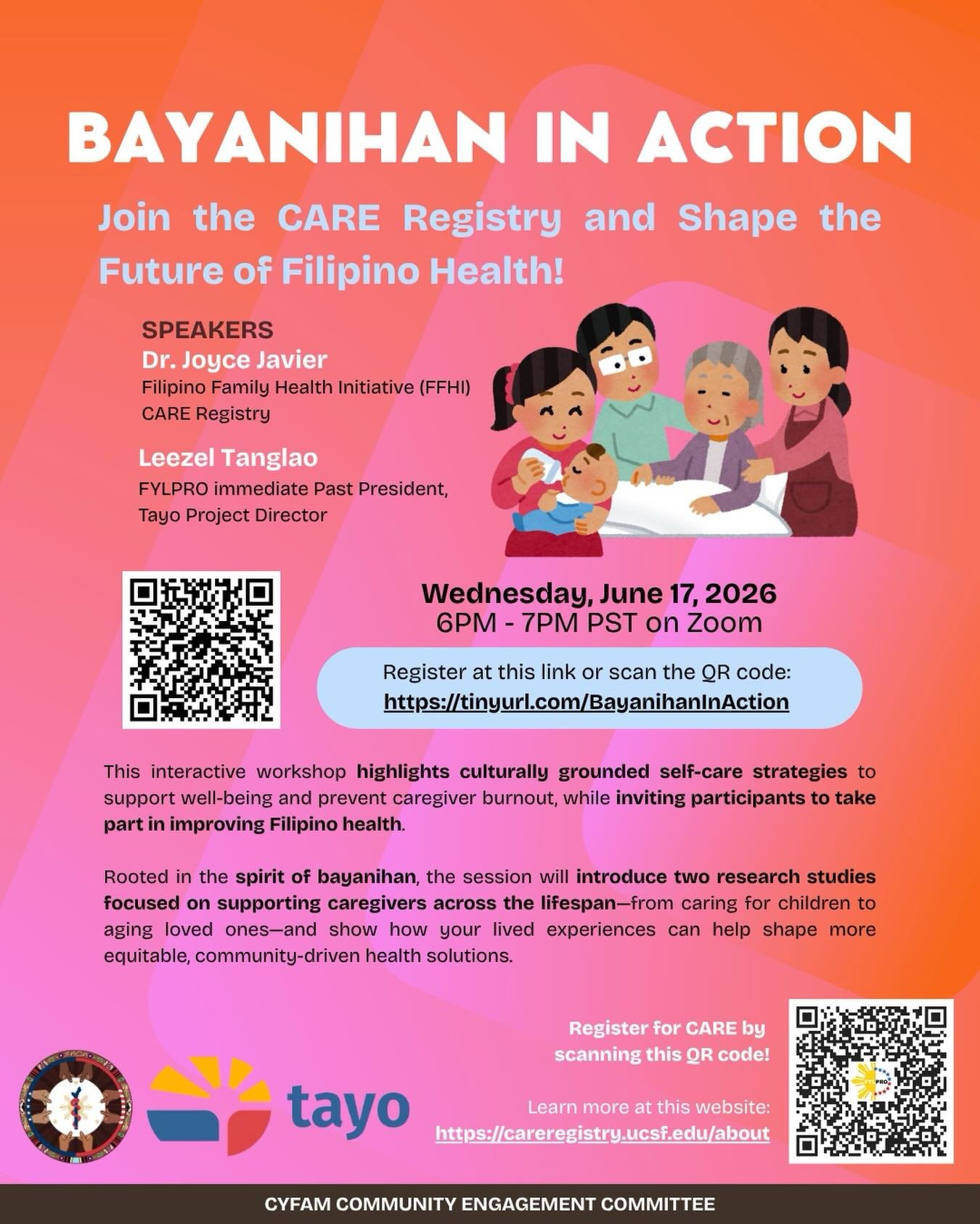 Please join us for an interactive workshop that supports the many caregivers in our community. Joyce Javier, MD, from the UCSF CARE Registry and Filipino Family Health Initiative, and Leezel Tanglao, FYLPRO immediate Past President, will lead the ses