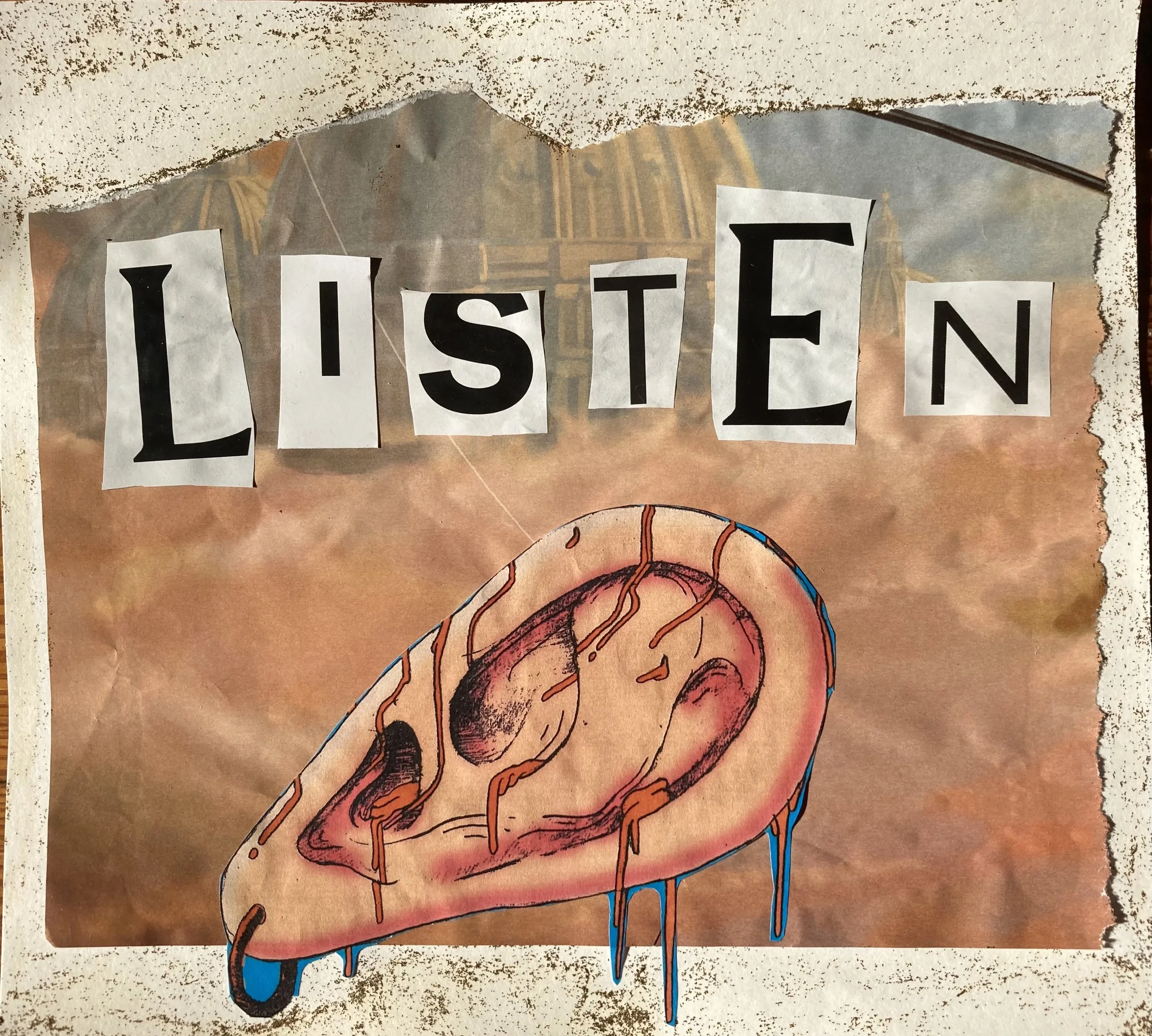 Collage art with the word 'LISTEN' and a melting ear.