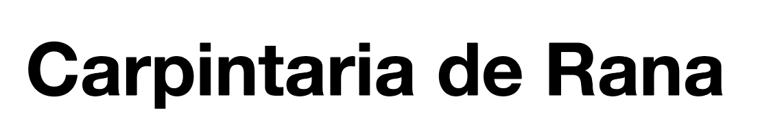 Carpintaria de Rana 