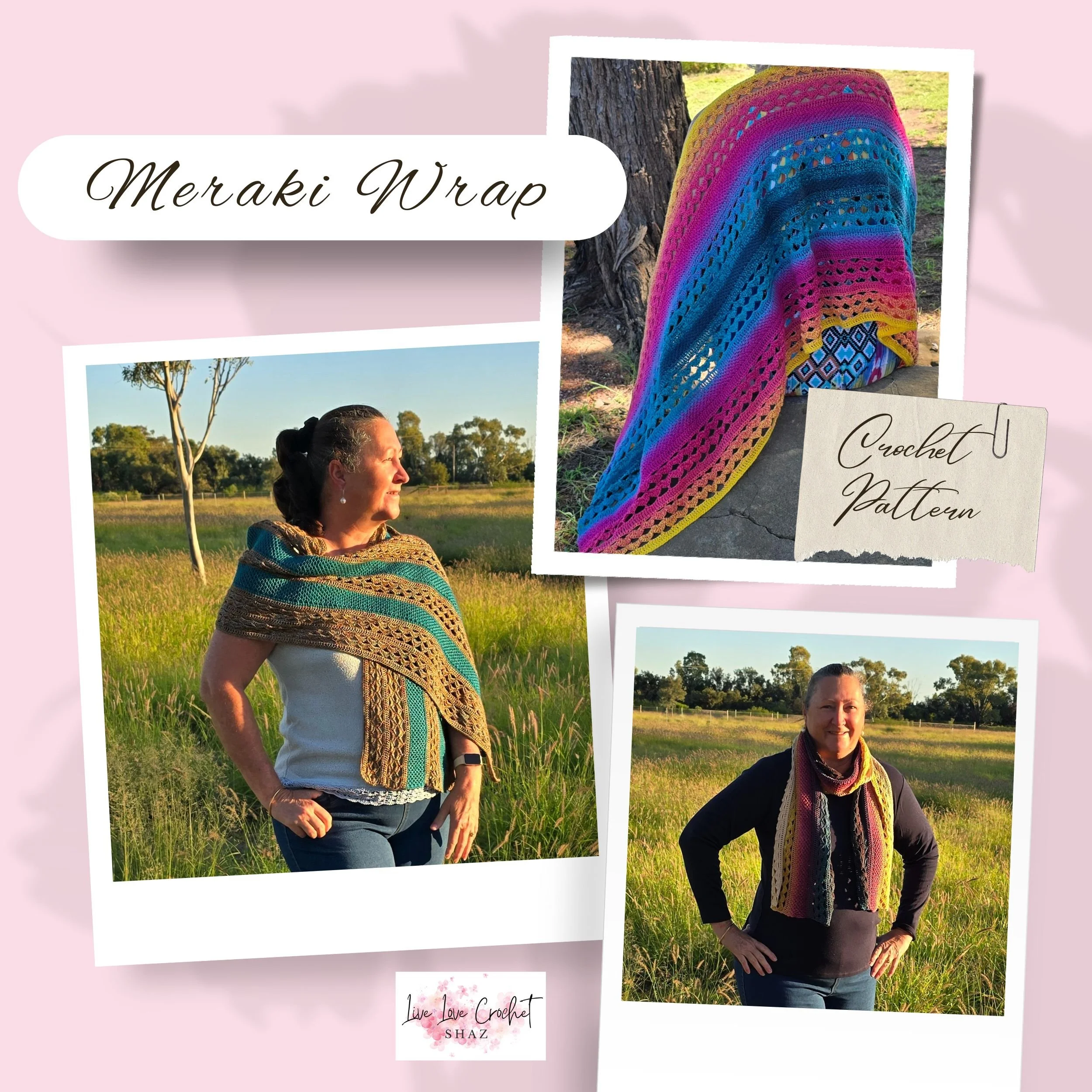 Collage of three photos featuring women wearing colorful crochet shawls in outdoor settings with trees and open fields. One photo shows a woman in a white top with a blue and brown shawl, another a woman in a black top with a multicolored shawl, and a third image displays a close-up of a rainbow-colored crochet shawl on a bench. Text overlays include 'Meraki Wrap', 'Crochet Pattern', and a logo for 'Love Love Crochet Shaz'.