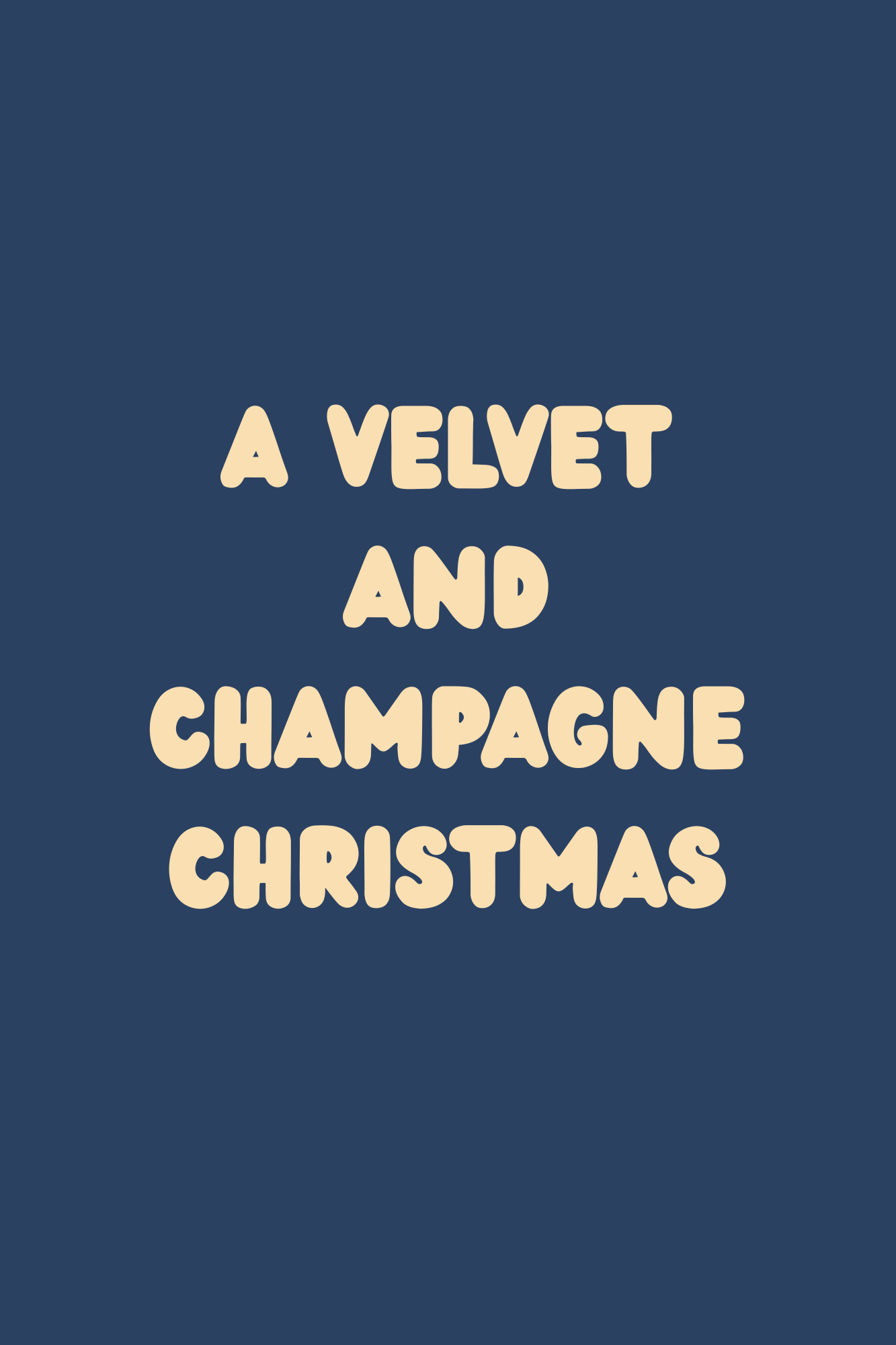 A Velvet and Champagne Christmas