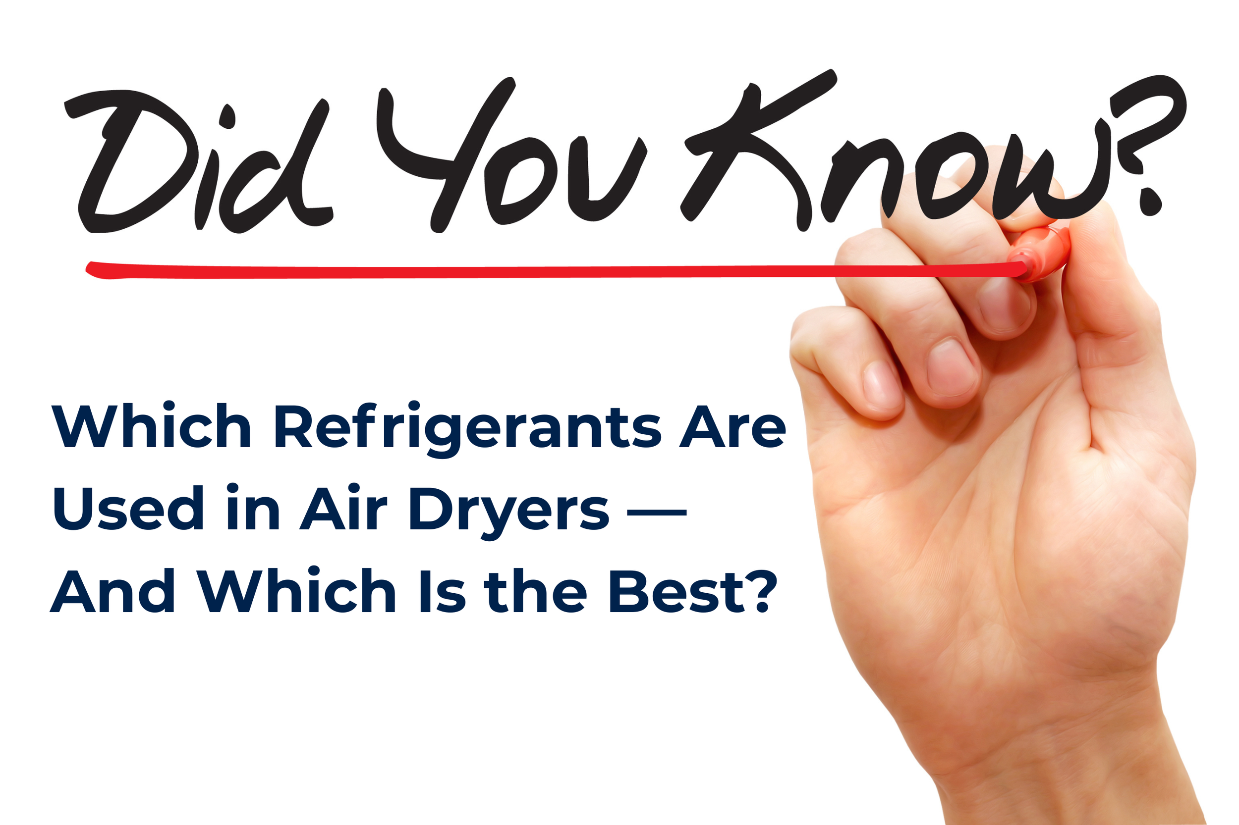 Which Refrigerants Are Used in Air Dryers — And Which Is the Best?&nbsp;