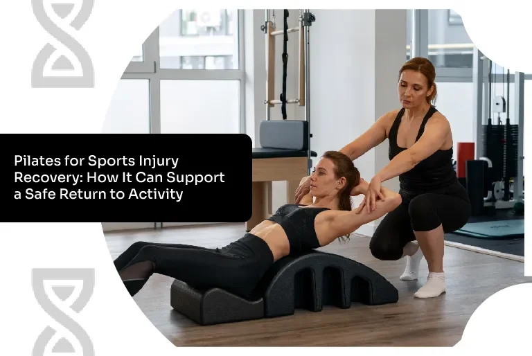 Pilates for Sports Injury Recovery: How It Can Support a Safe Return to Activity