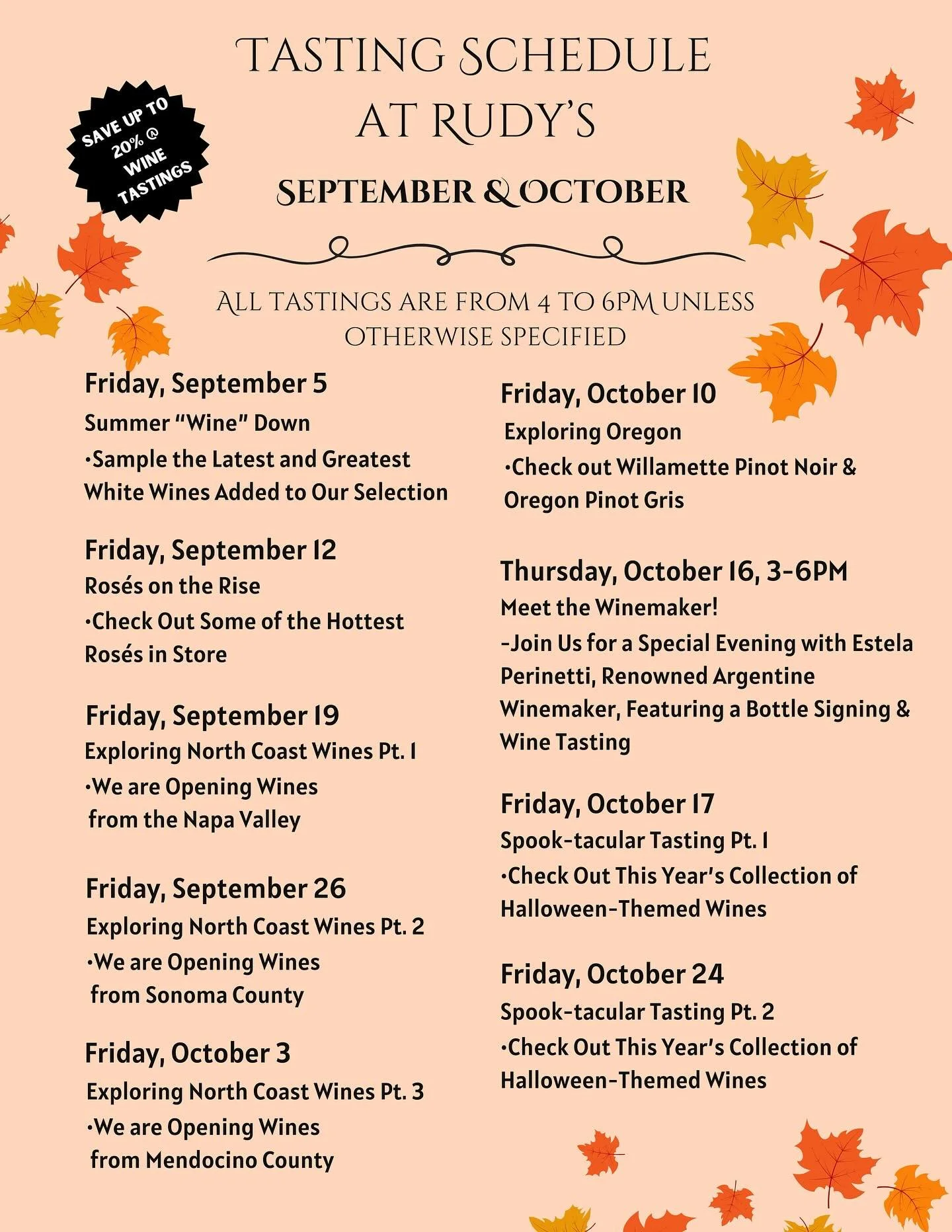 We&rsquo;ve got lots of ground to cover this September and October! Please note a special tasting and bottle signing event has been added on 10/16, which didn&rsquo;t make the print out. That will be a special event you WON&rsquo;T want to miss!