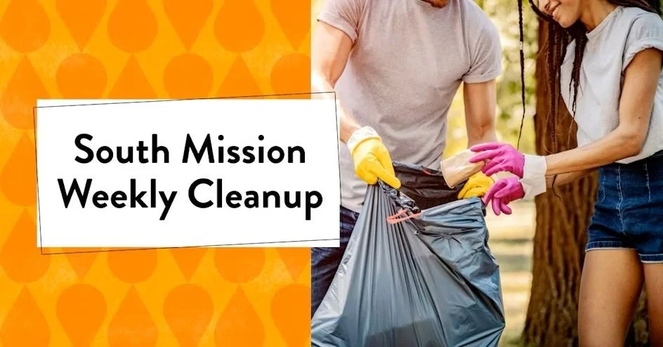 South Mission Weekly Cleanup