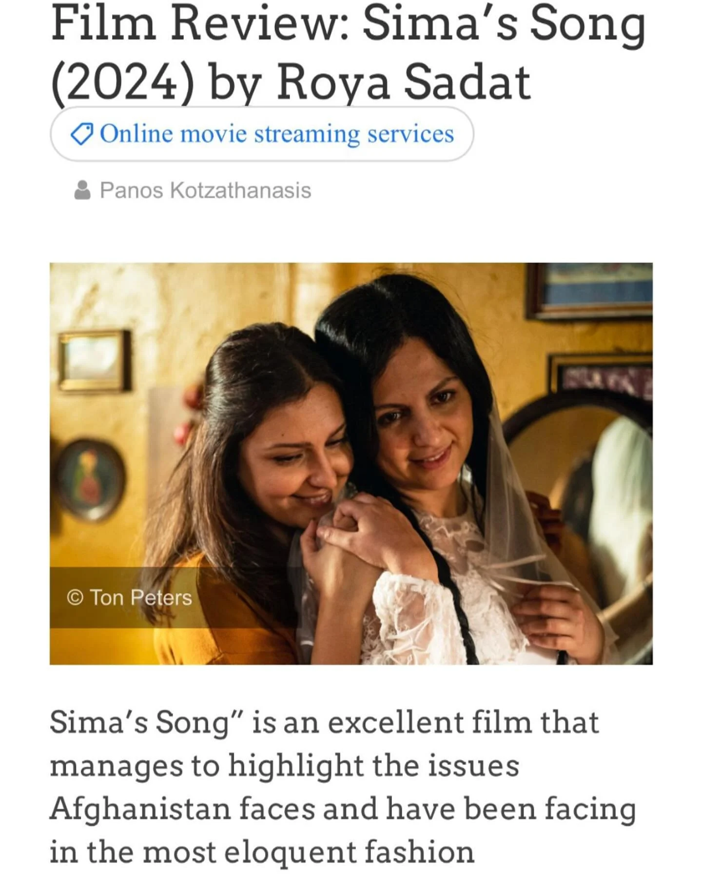 Film Review- Asian Movie Pulse 

&ldquo;Entertaining from beginning to end.&rdquo;
&ldquo;An excellent film that manages to highlight the issues Afghanistan faces.&rdquo;
&ldquo;Benefits the most by the acting.&ldquo;
&ldquo;Sima&rsquo;s Song&rdquo; 