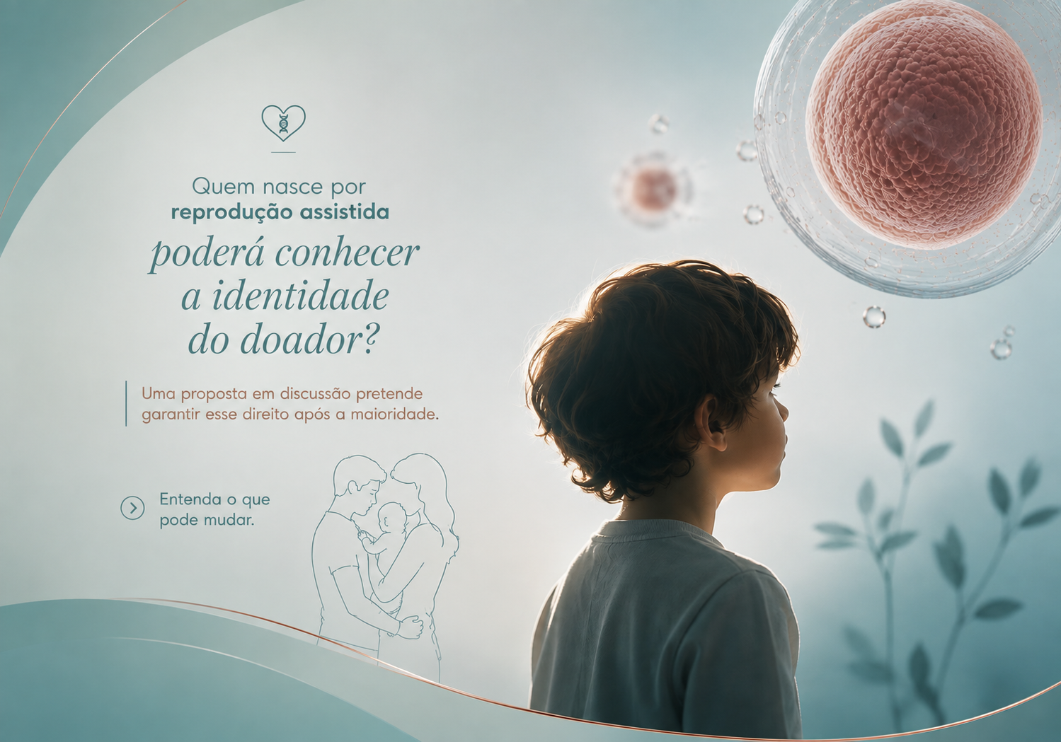 Quem nasce por reprodução assistida poderá conhecer a identidade do doador?