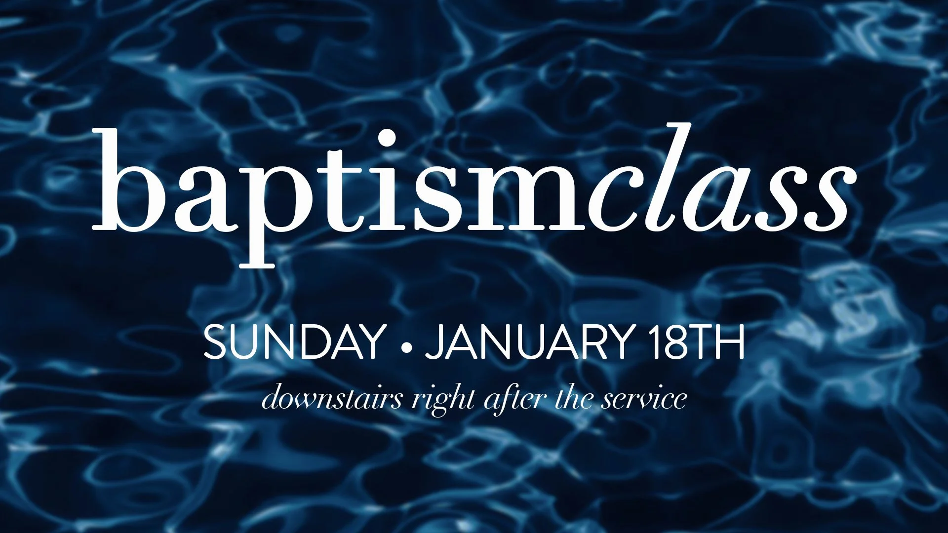 Baptism Class