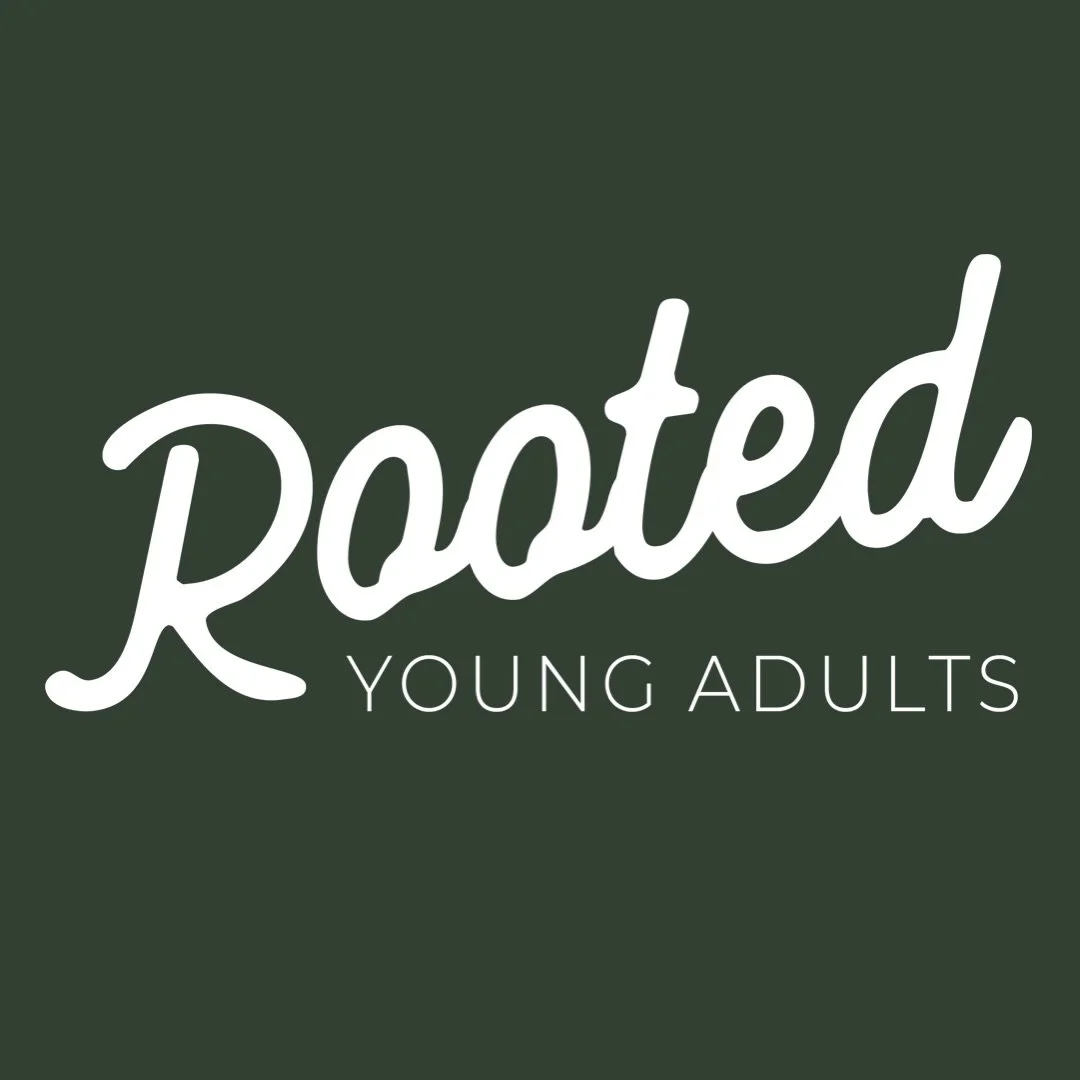 Rooted Young Adults ministry is focused on intentional discipleship through honest discussions grounded in Scripture. We encourage our young adults to ask real questions, wrestle with truth, and grow in spiritual maturity. We value authentic relation
