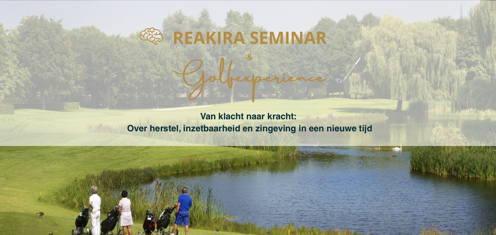 REAKIRA Seminar & Golfexperience | Van Klacht naar Kracht | Nascholing in het groen