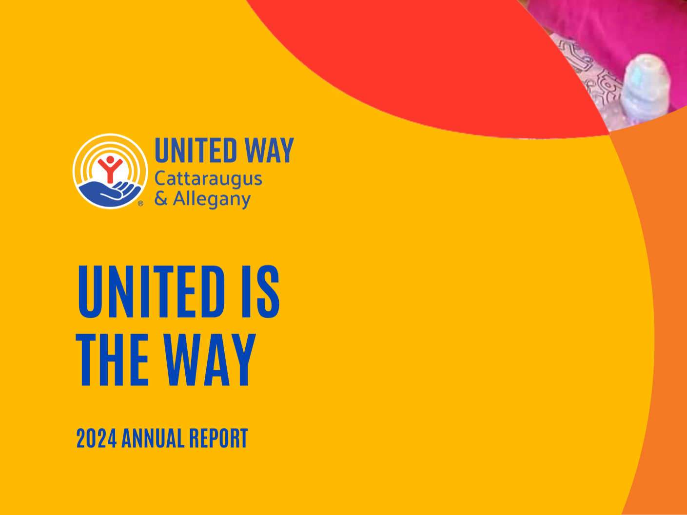 Cover of the 2024 annual report for United Way Cattaraugus & Allegany, featuring the United Way logo and the slogan "United is the Way" on a colorful background.