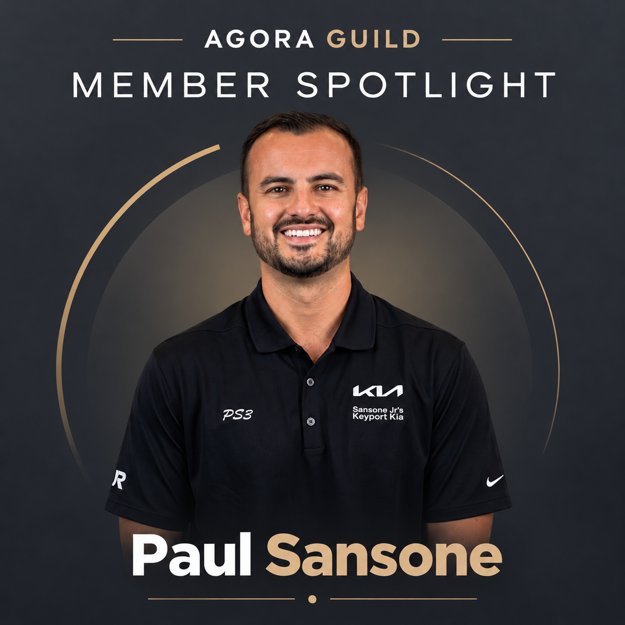 Paul Sansone featured in Agora Guild's Member Spotlight, smiling in a black Sansone Jr's Keyport Kia polo shirt against a charcoal and gold branded background.