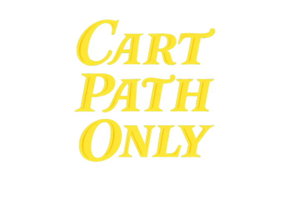 Cart Path Only