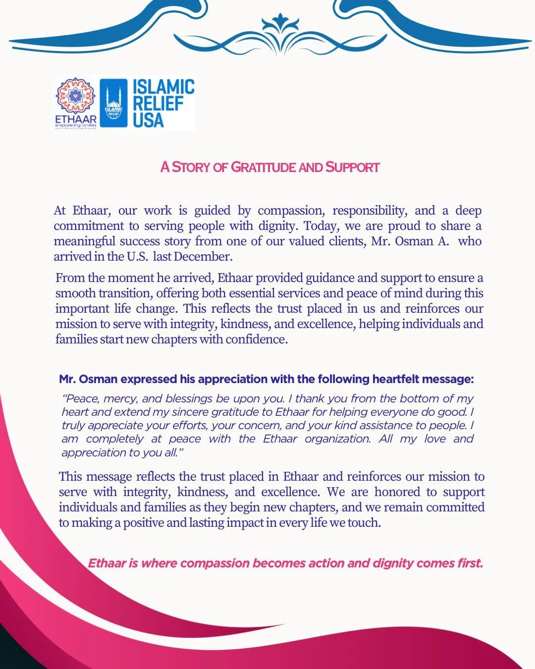 A Story of Gratitude &amp; Support 🇺🇸

We&rsquo;re honored to share a success story from one of our clients, Mr. Osman A., who arrived in the U.S. last December. From day one, Ethaar was there to provide guidance, essential support, and peace of mi