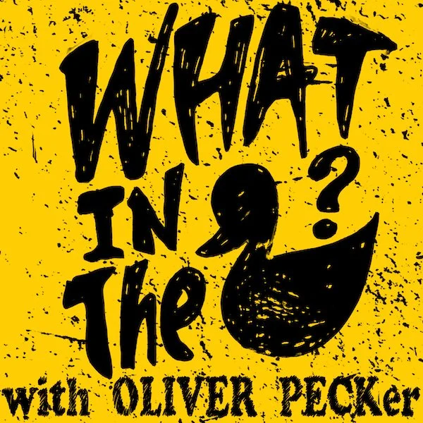 Oliver Peck &amp; Mo Robson (Musician / Woodworker) | What In The Duck Podcast Ep. 60