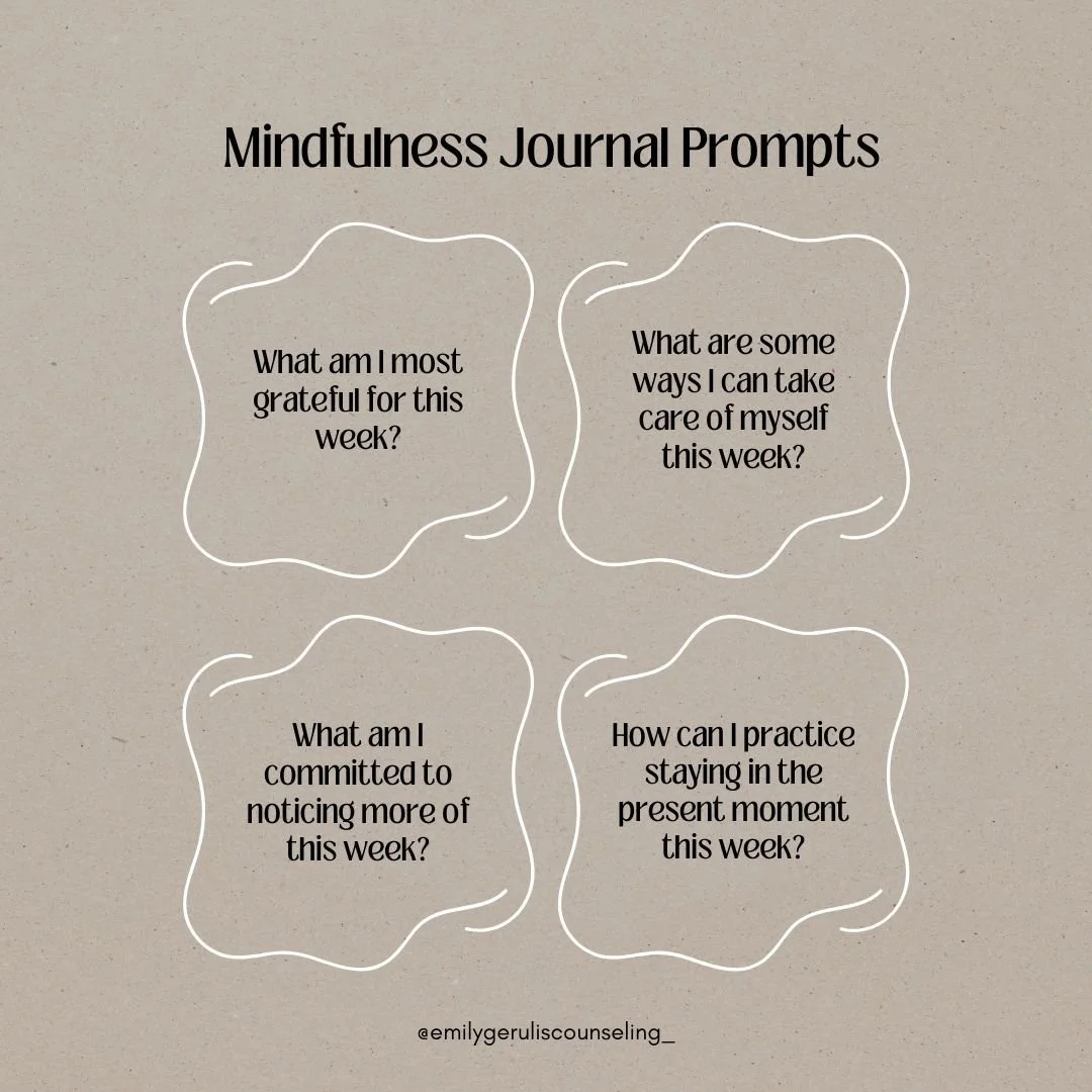 Practice mindfulness through journal prompts this week! 

✨ What am I most grateful for this week? 

✨ What are some ways I can take care of myself this week?

✨ What am I committed to noticing more of this week? 

✨ How can I practice staying in the