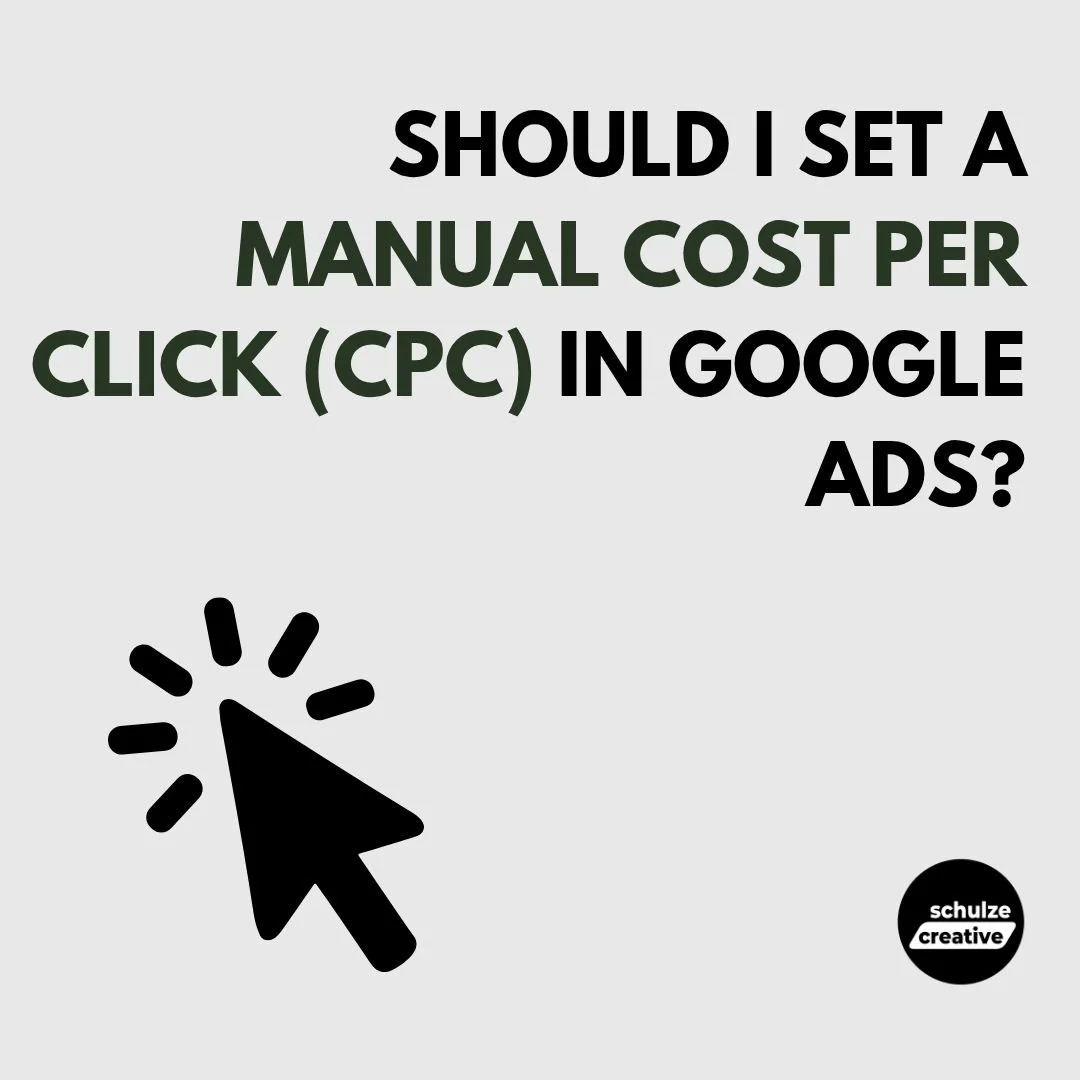 Should I Set a Manual Cost Per Click (CPC) in Google Ads? - schulze creative