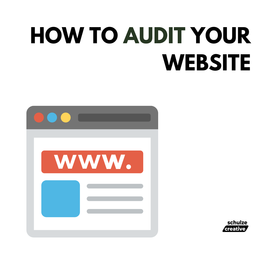 How to Audit Your Website — Schulze Creative