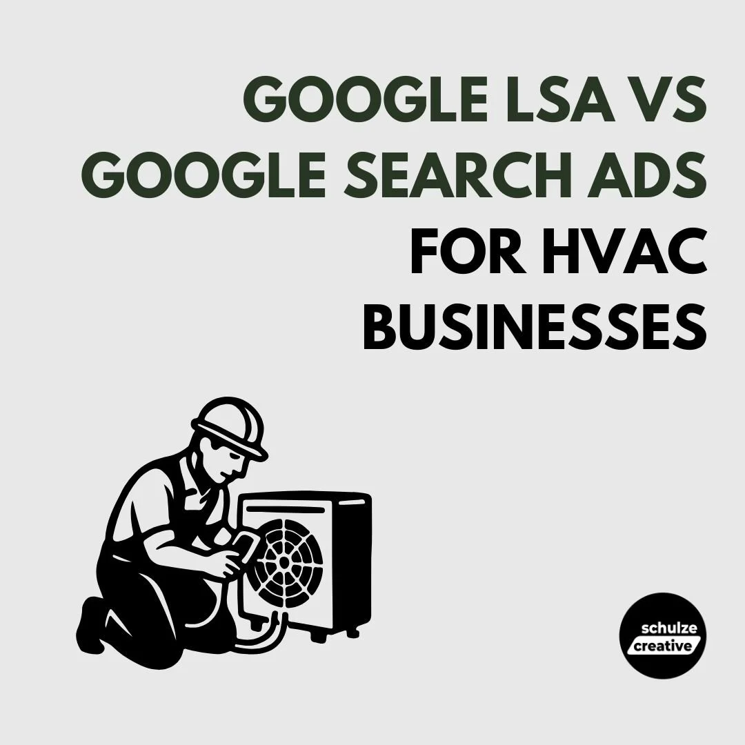 Google LSA vs Google Search Ads for HVAC Businesses - schulze creative