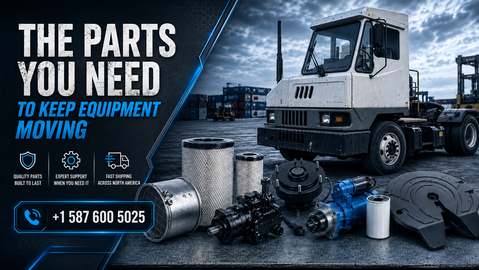 MAIN IMAGE OF A KALMAR SHUNT TRUCK AND COMMON REPAIR PARTS, TEXT THAT READS " THE PARTS YOU NEED TO KEEP EQUIPMENT MOVING"