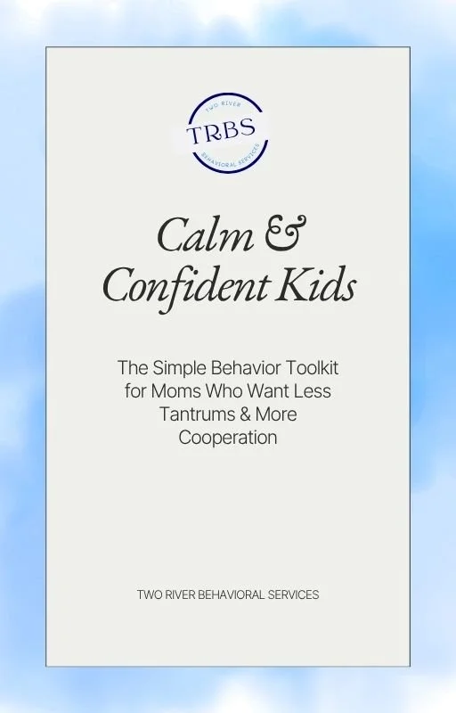 Calm & Confident Kids: A Simple Behavior Toolkit for Parents