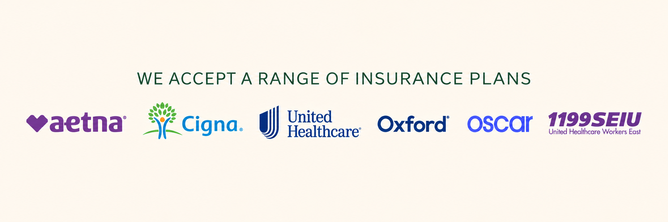 Text stating 'We accept a range of insurance plans' with logos of Aetna, Cigna, United Healthcare, Oxford, Oscar, and 1199SEIU