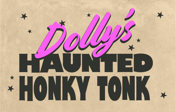 Dolly's Haunted Honky Tonk at The Hatching Post