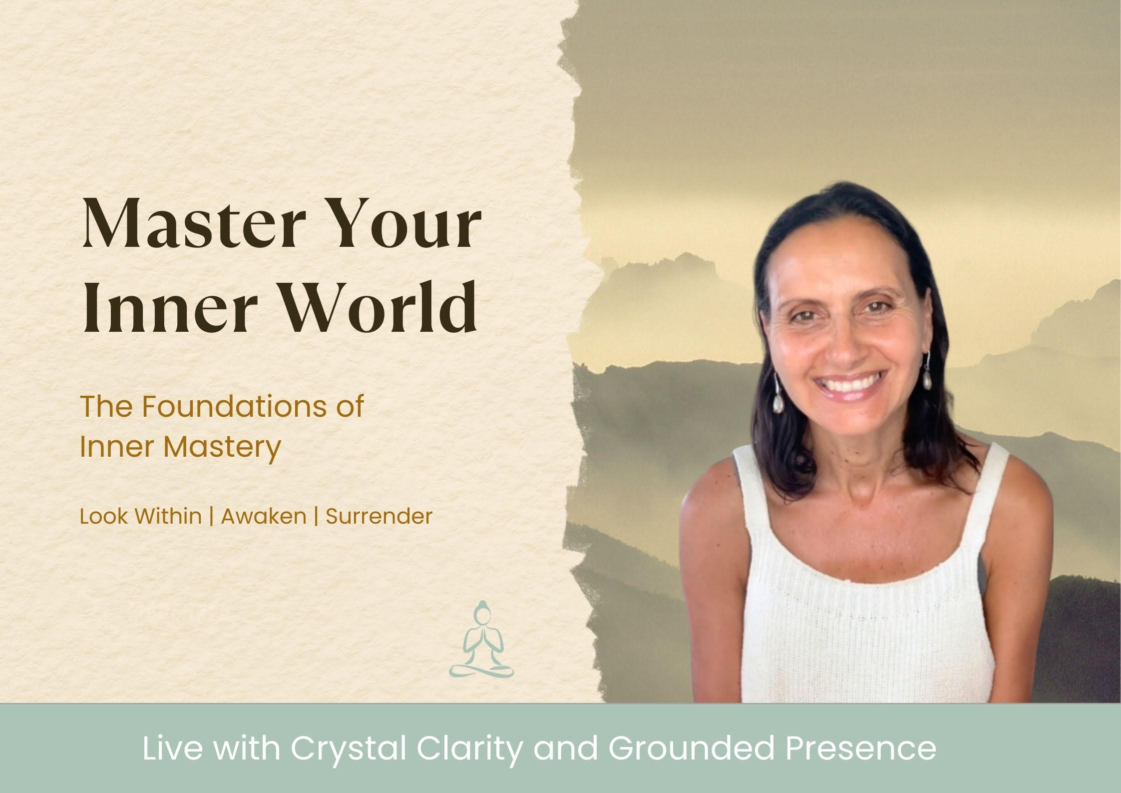 Master Your Inner World: Live With Crystal Clarity and Grounded Presence