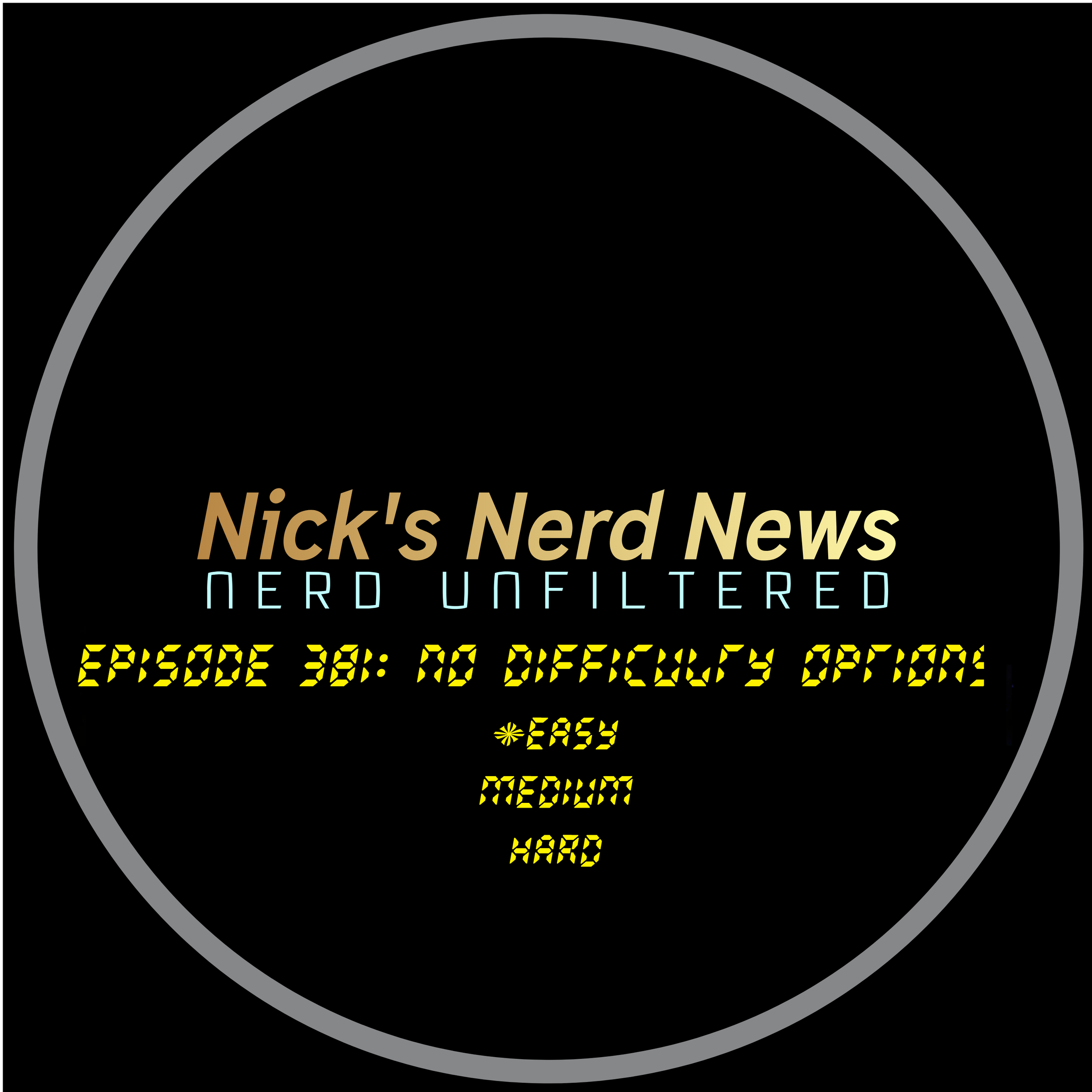 Episode 381: No Difficulty Options