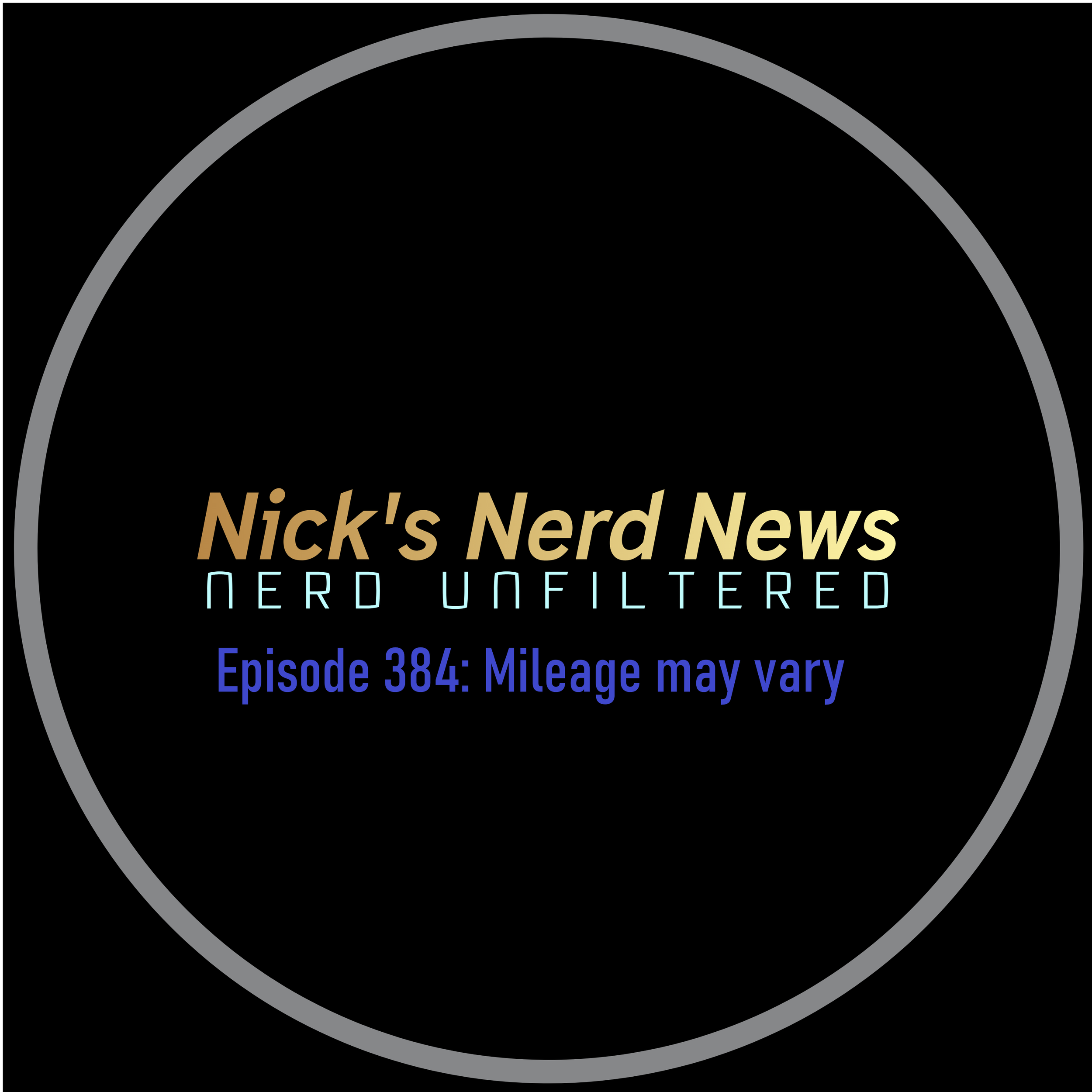 Episode 384: Mileage may vary