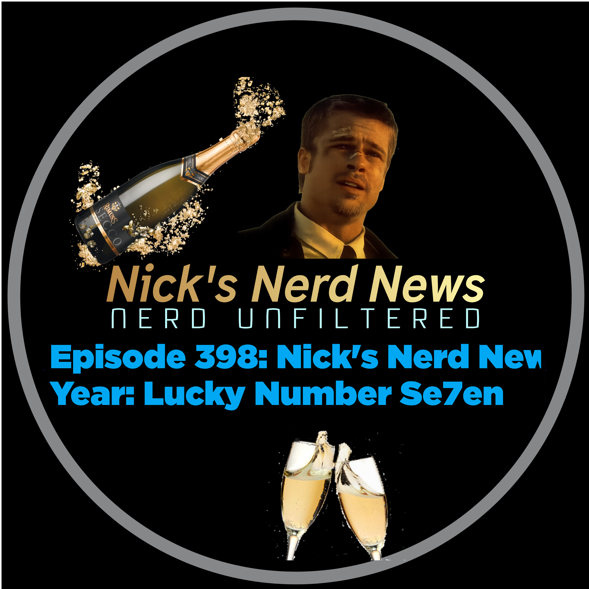 Episode 398: Nick’s Nerd New Year: Lucky Number Se7en