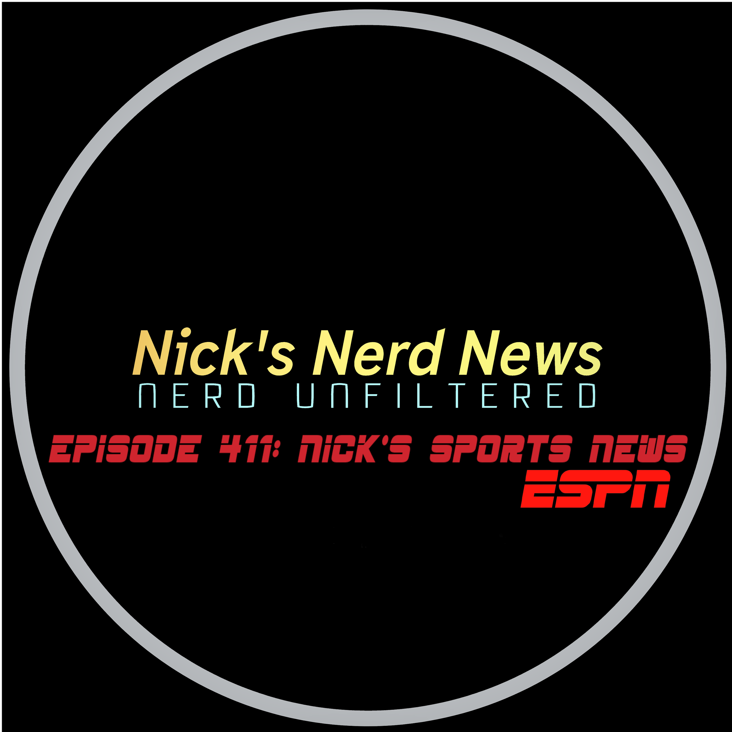 Episode 411: Nick’s Sports News