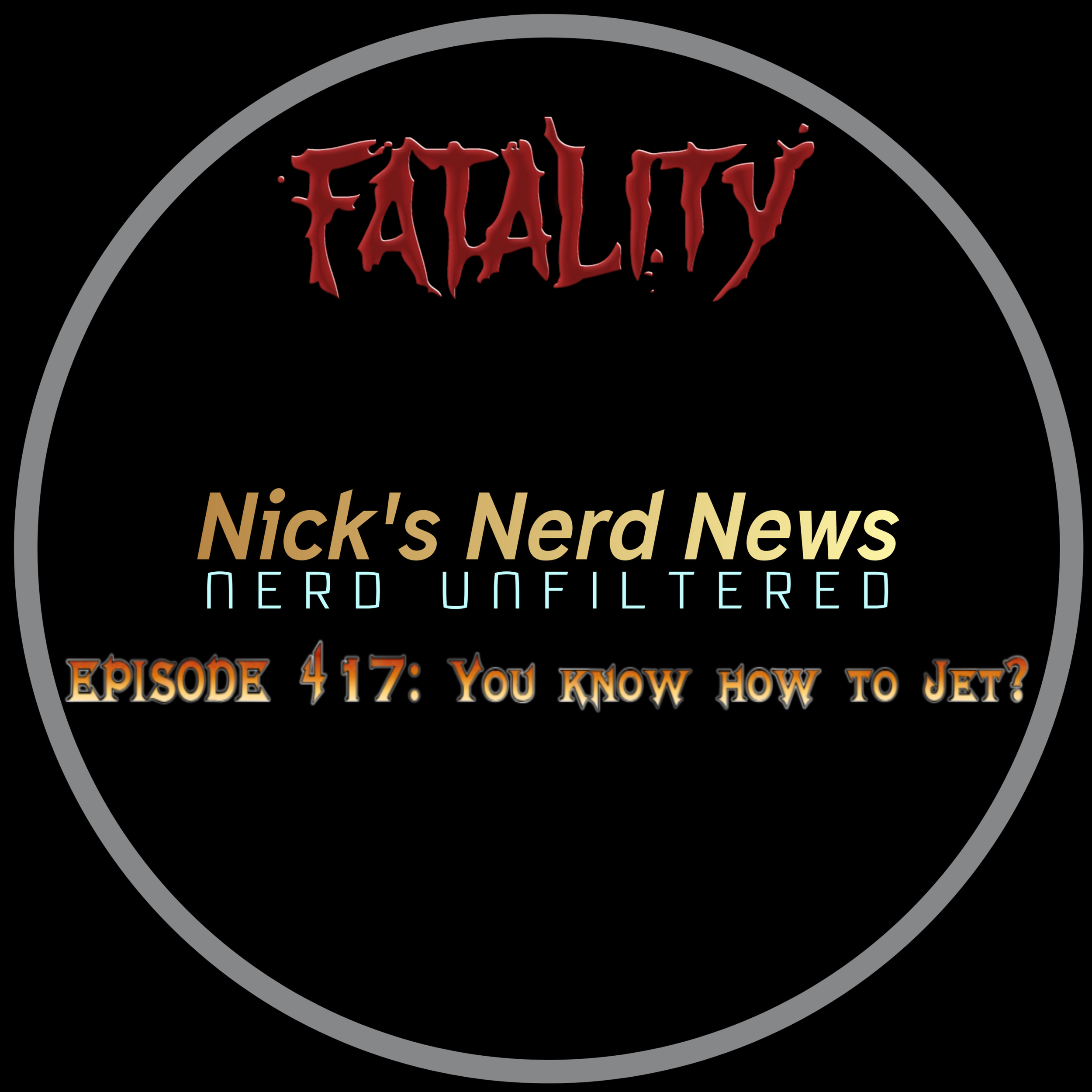 Episode 417: You know how to Jet?