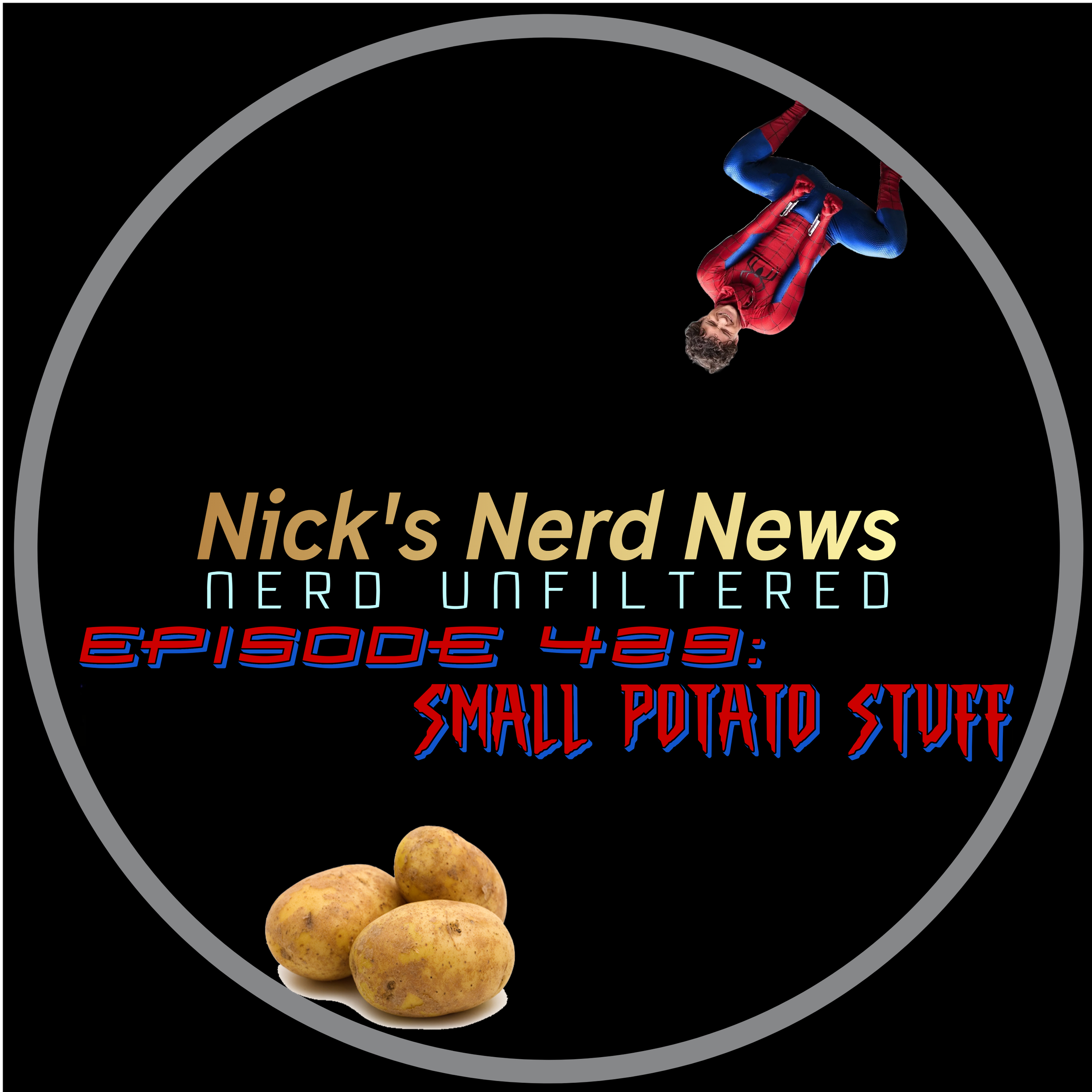 Episode 429: Small Potato Stuff