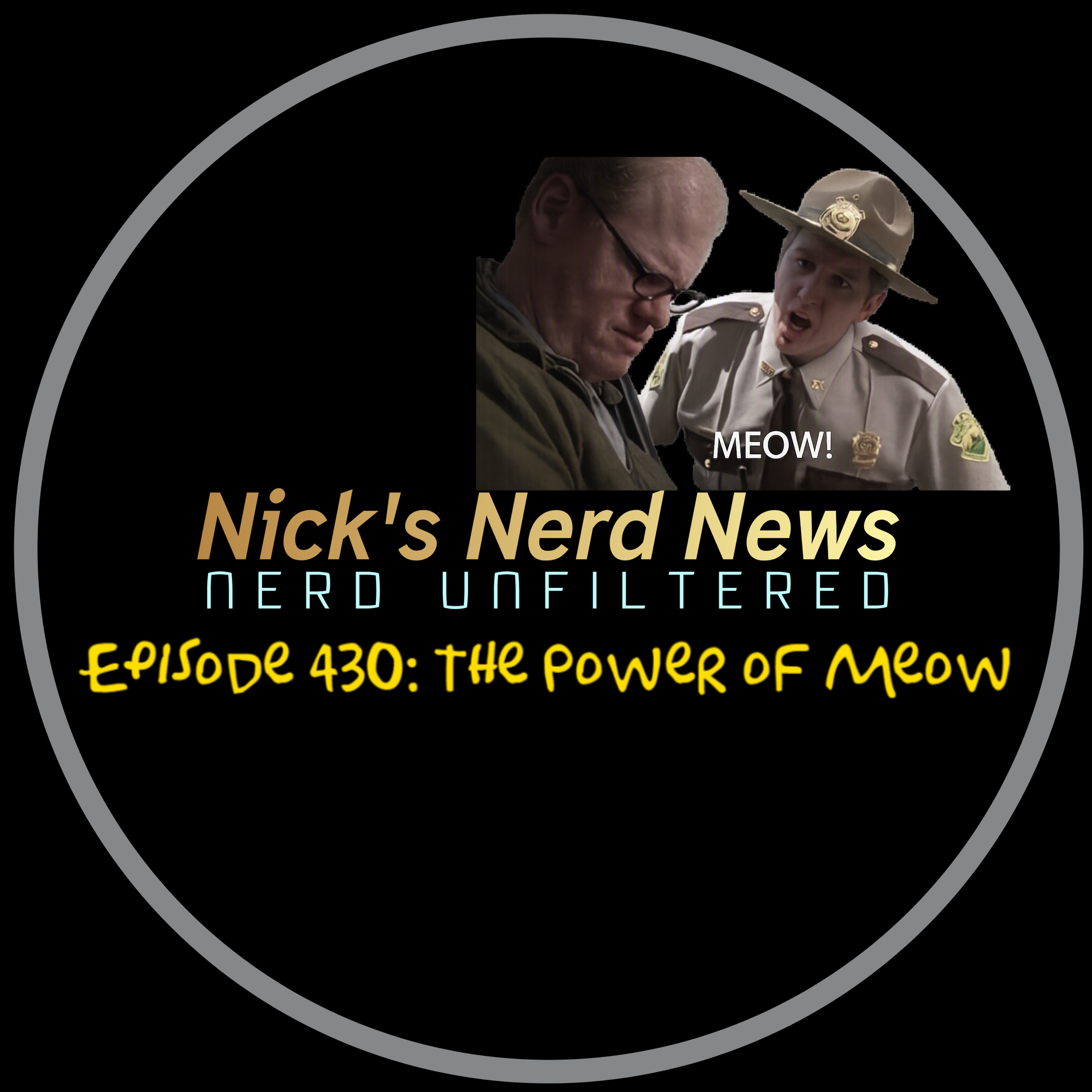 Episode 430; THe Power of Meow