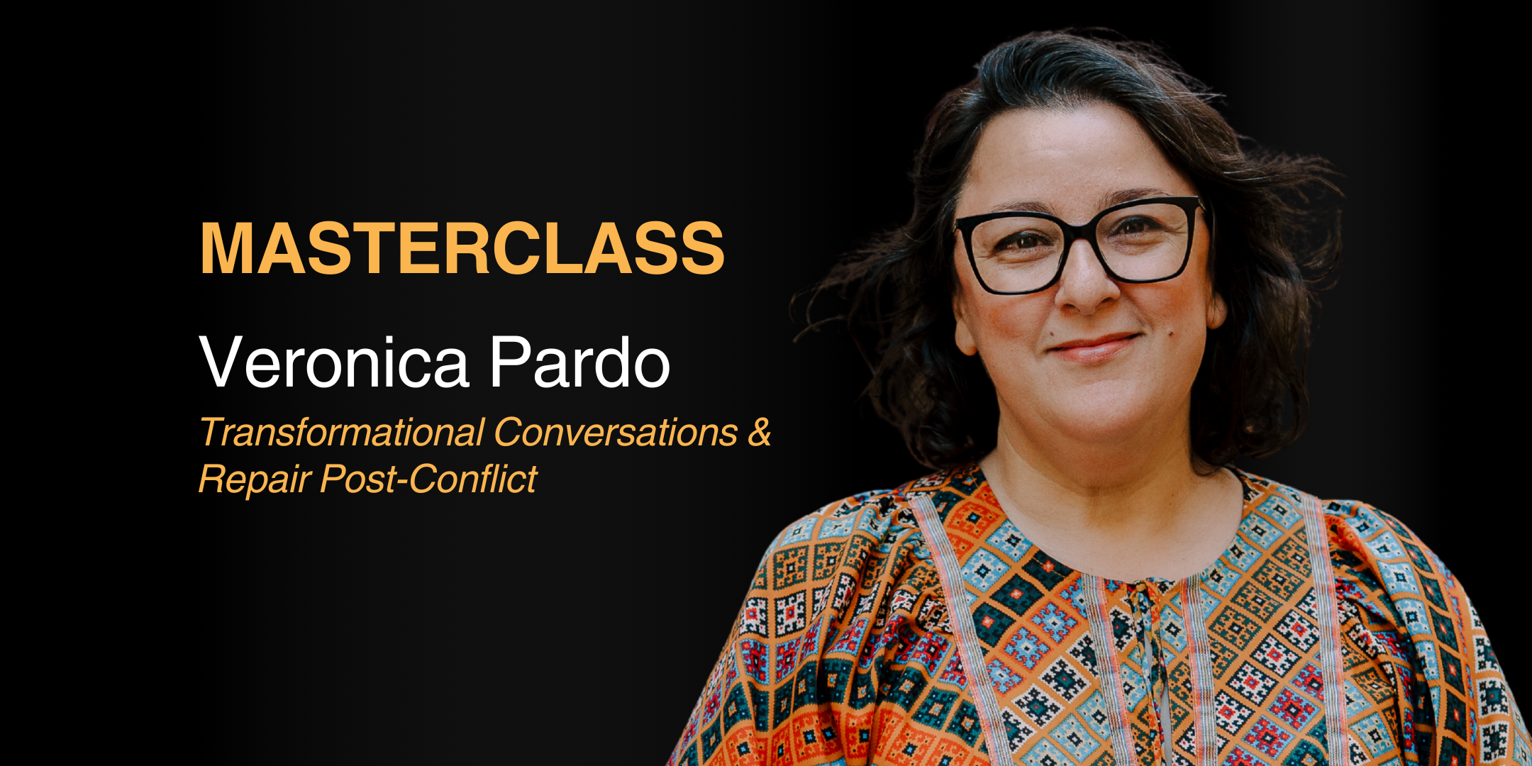 MASTERCLASS | Transformational Conversations &amp; Repair Post-Conflict