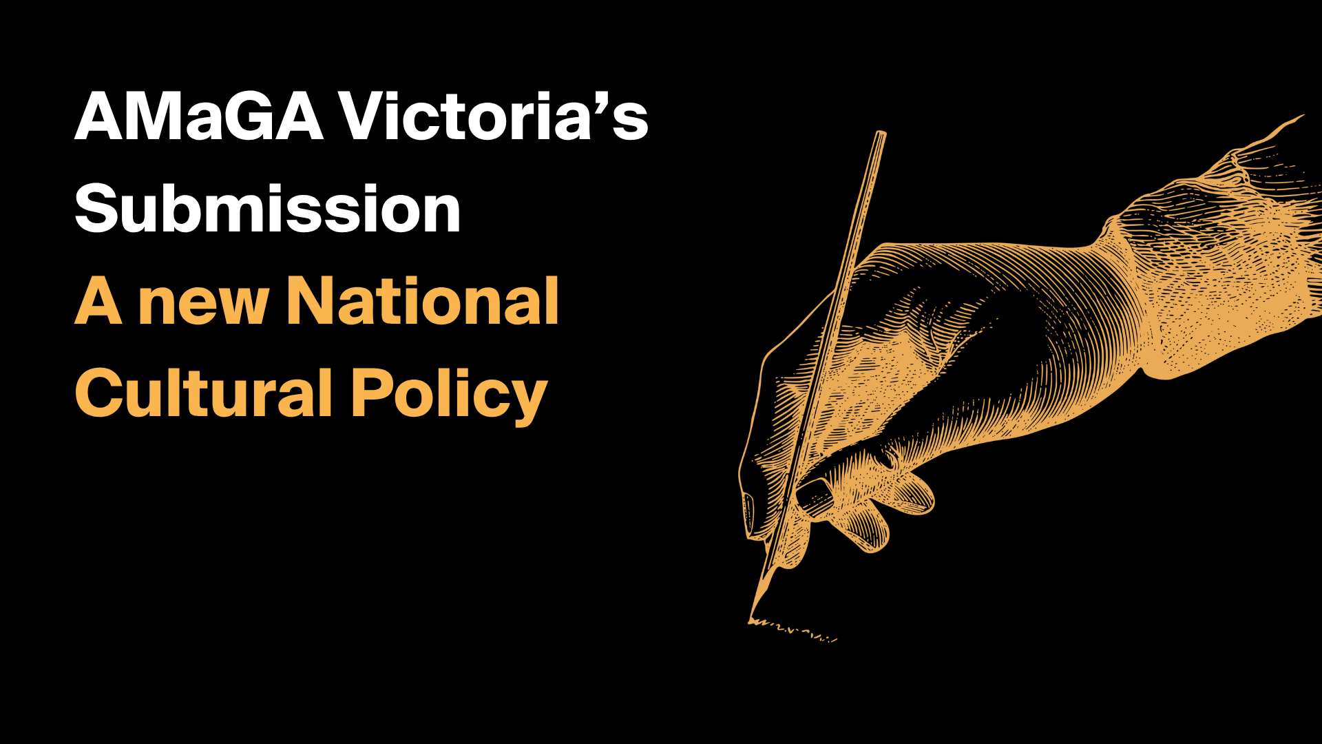 AMaGA Victoria’s National Cultural Policy Submission