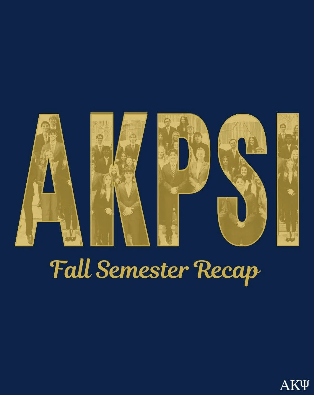 Fall Semester Recap 2025! Another amazing semester of personal and professional growth in AKPsi!