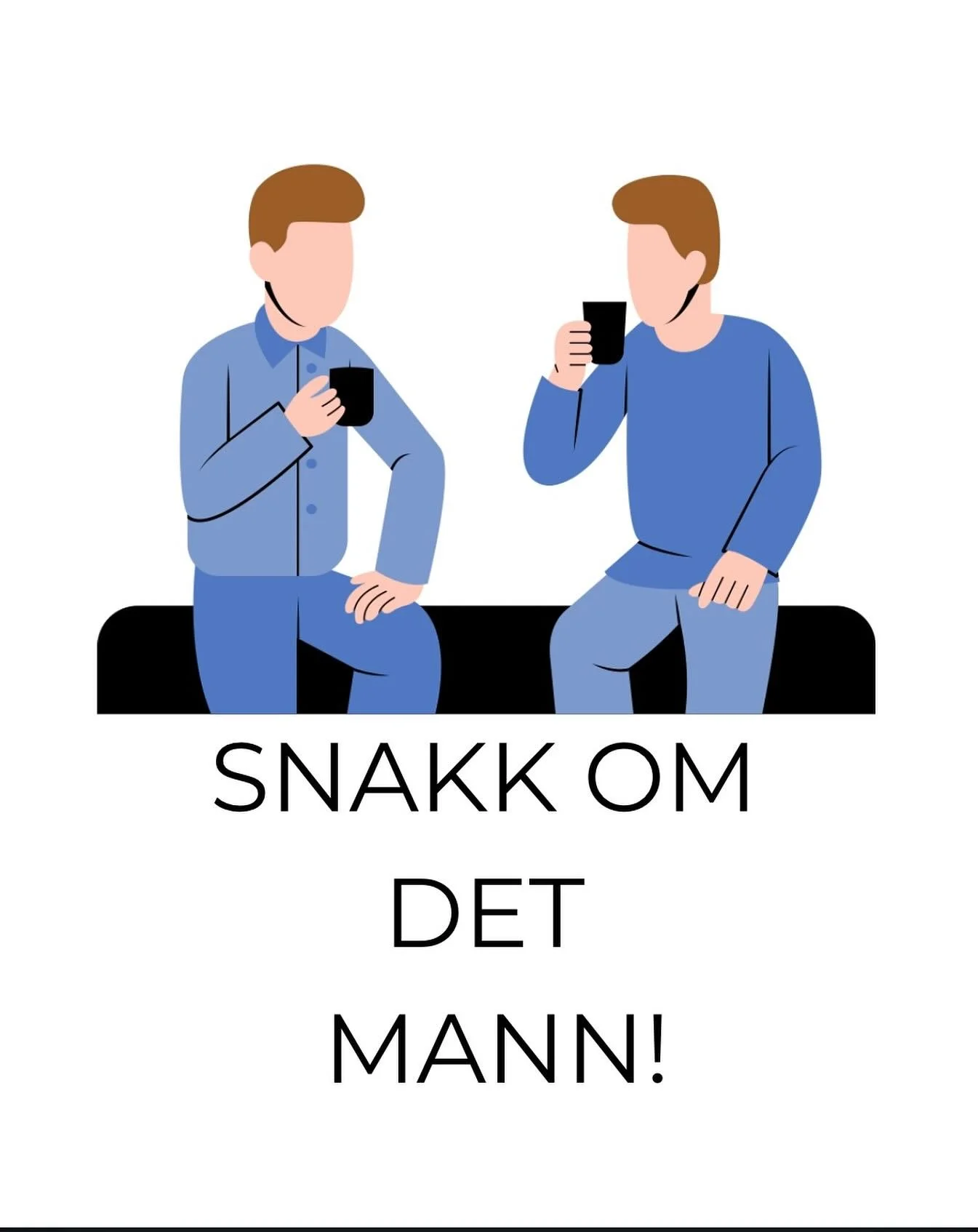 Snakk om det mann!

Menn sliter ogs&aring; &ndash; og altfor mange snakker ikke om det.

&Aring; dele det som er vanskelig er ikke svakhet, men mot.
La oss bryte stillheten, st&oslash;tte hverandre og gj&oslash;re det tryggere for menn &aring; snakke