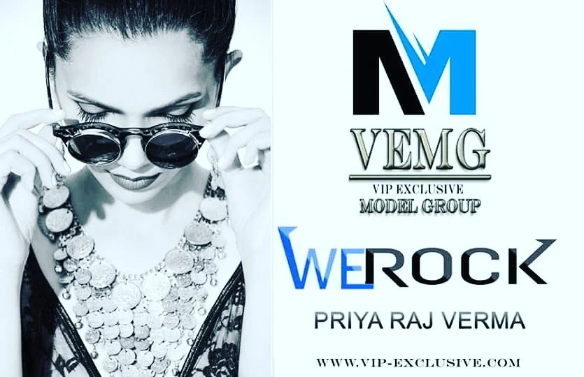 Black and white photo of a woman adjusting sunglasses, wearing multiple necklaces, with text and logos for VEMG VIP exclusive model group and WeRock, featuring Priya Raj Verma, and a website link.