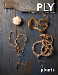 Ply Magazine - Autumn 2025 - Anatomy of a Plant Fiber, p6; Technical Editor